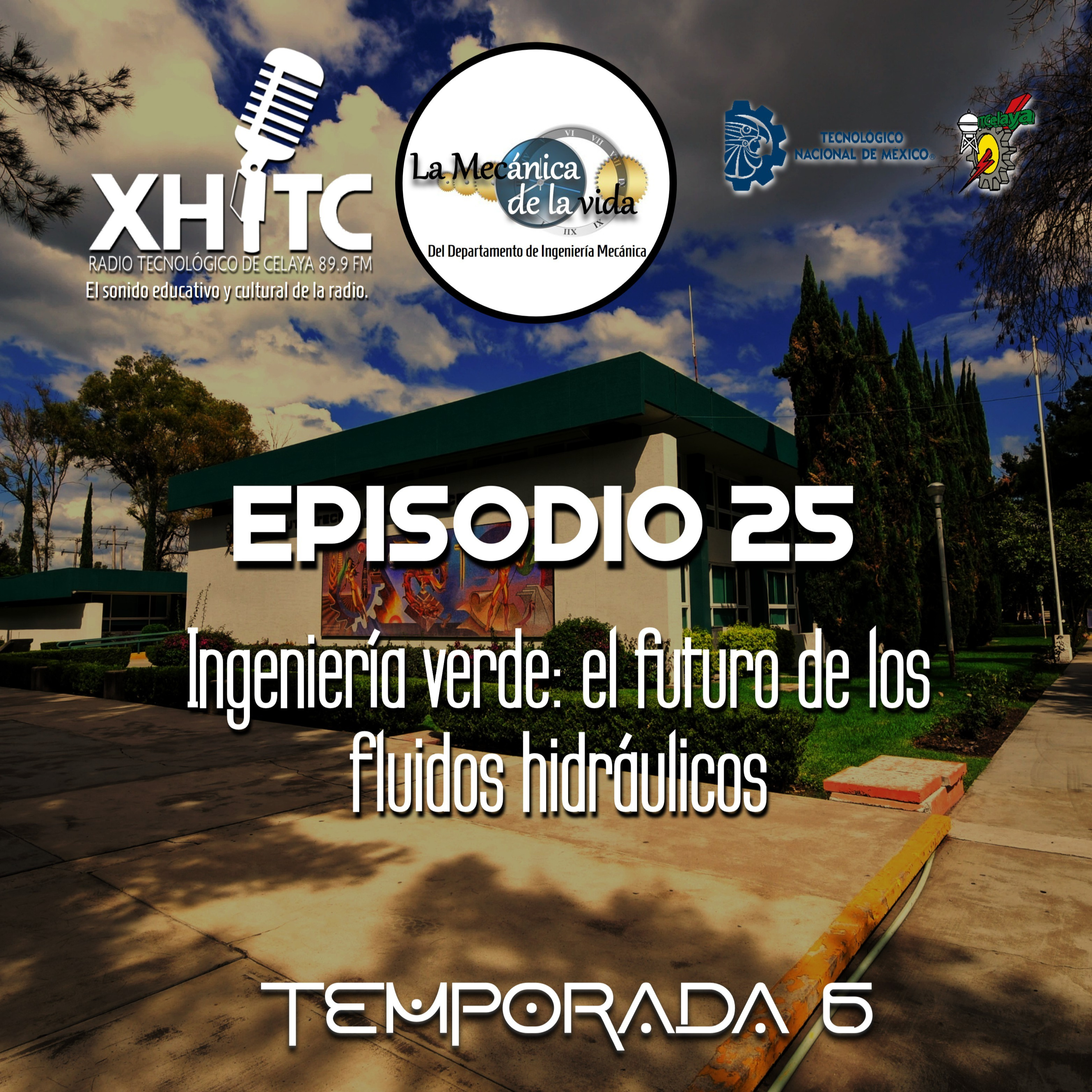 Episodio 25 T6 La mecánica de la vida - Ingeniería verde: el futuro de los fluidos hidráulicos episode artwork