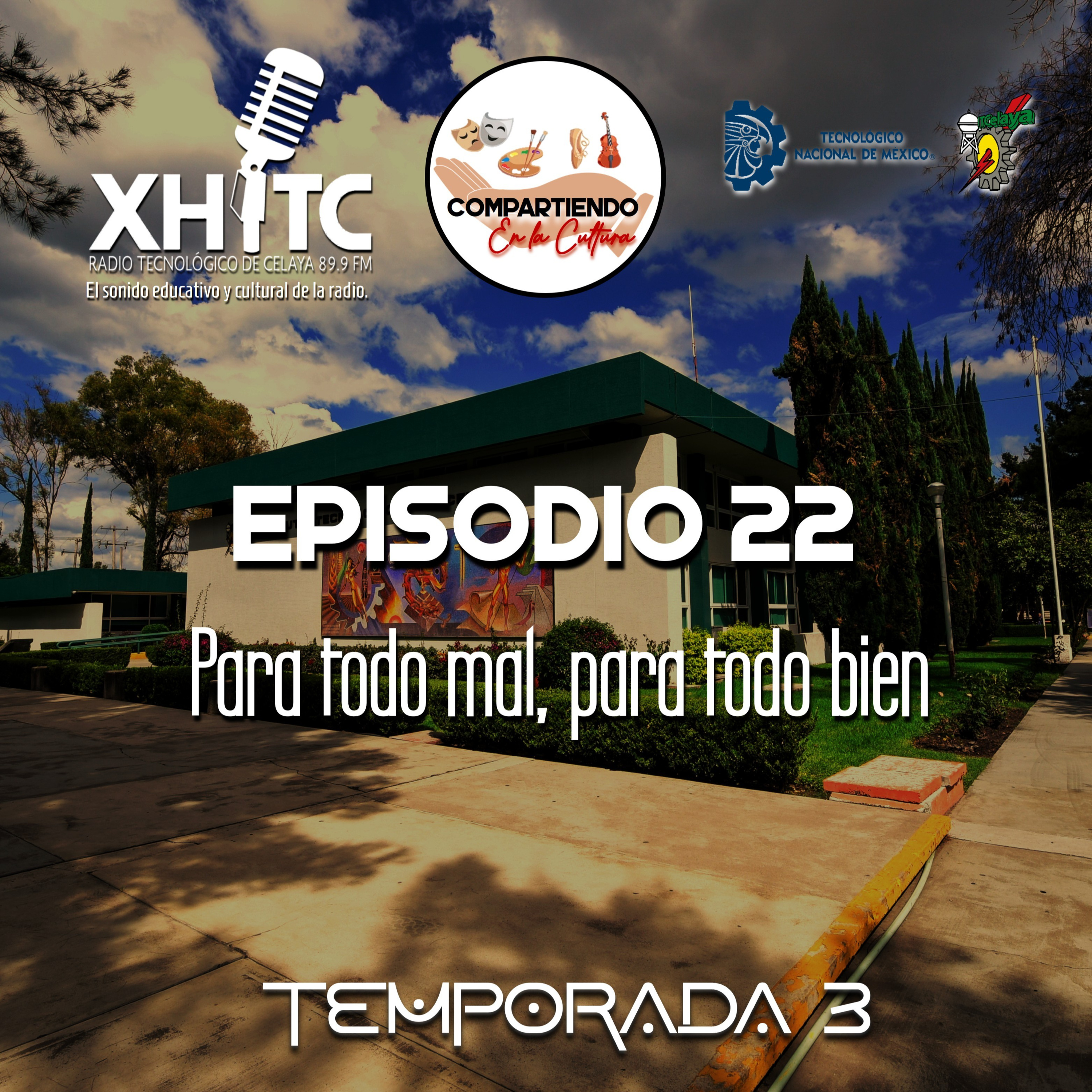 Episodio 22 T3 Compartiendo en la cultura - Para todo mal, para todo bien episode artwork