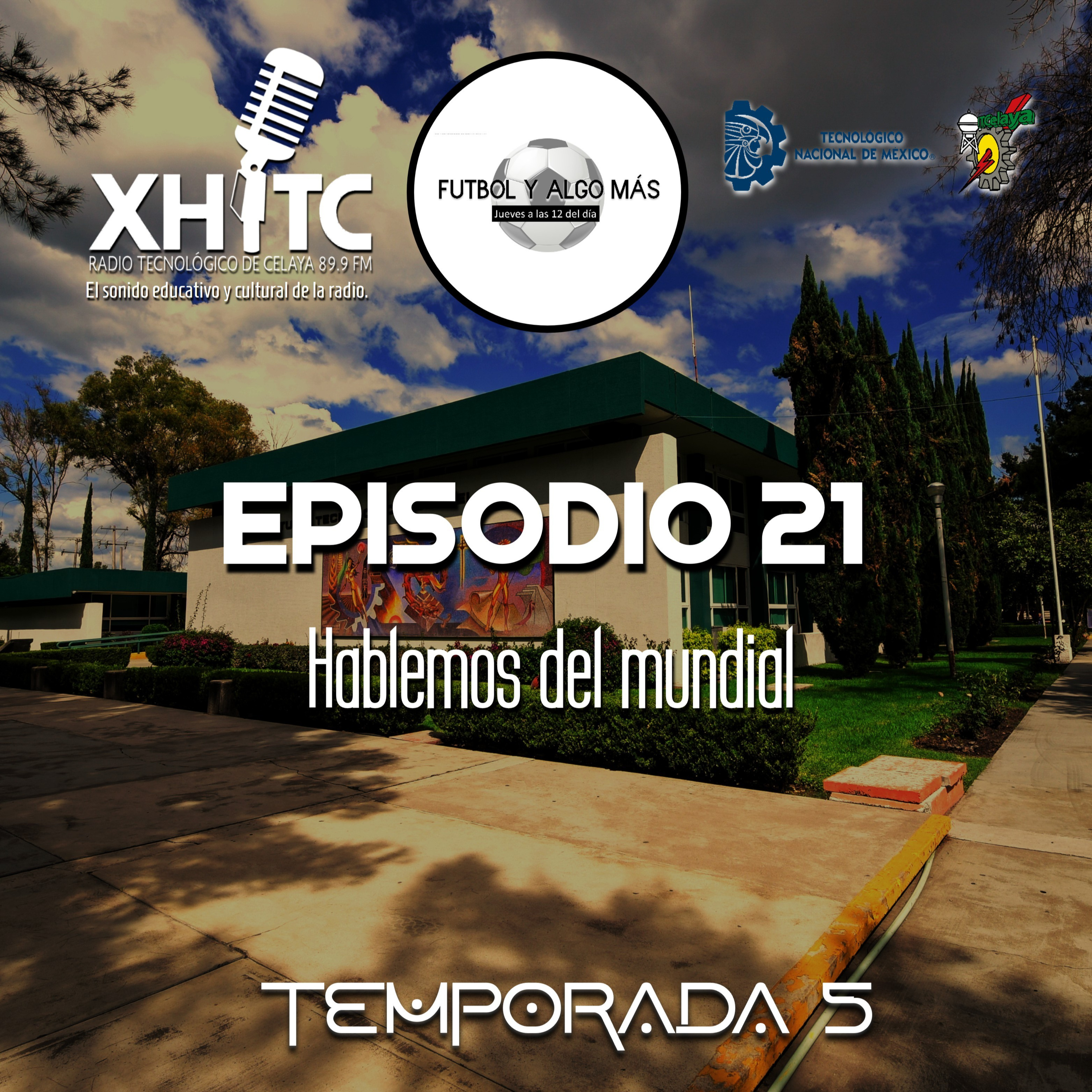 Episodio 21 T5 Fútbol y algo mas - Hablemos del mundial episode artwork
