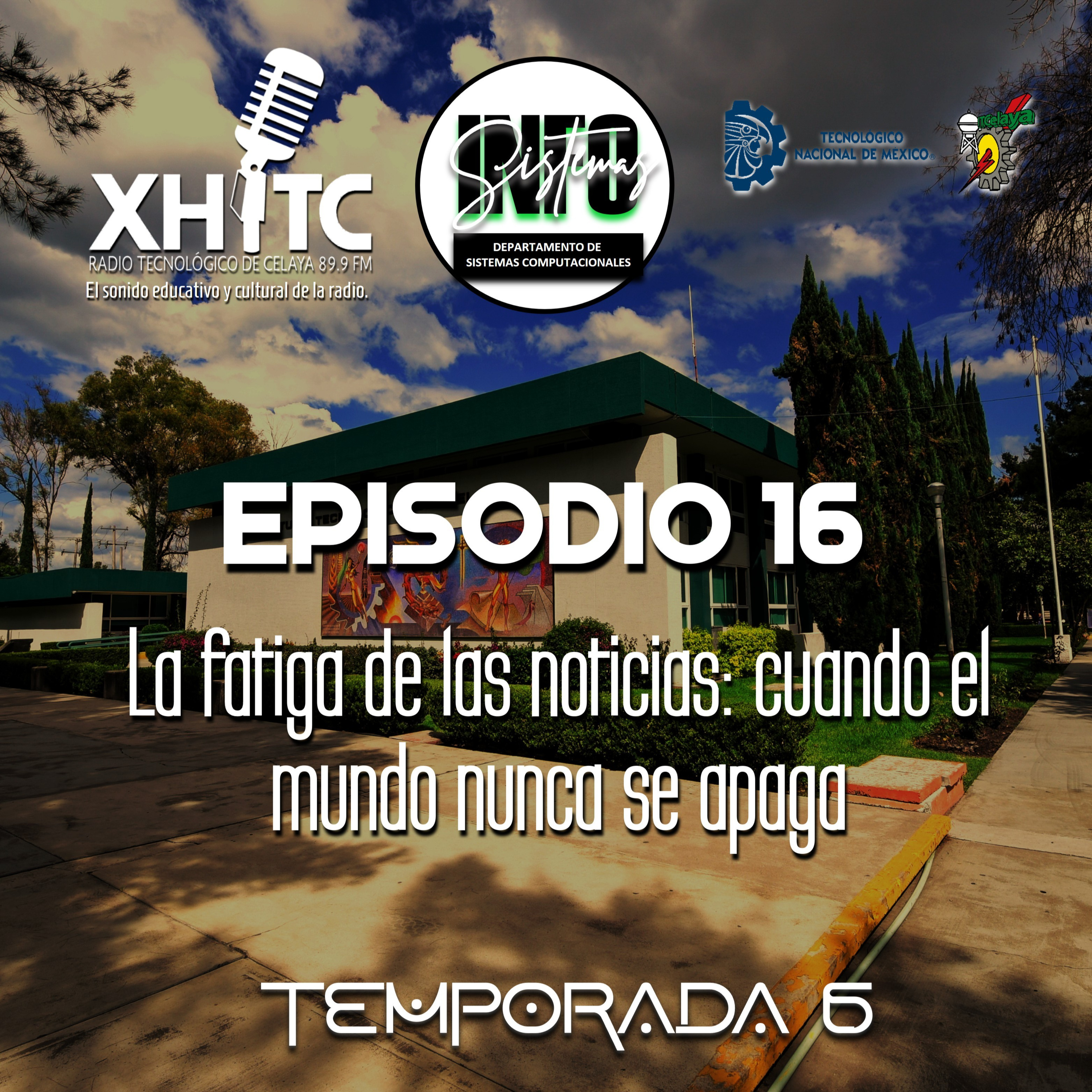 Episodio 16 T6 Infosistemas - La fatiga de las noticias: cuando el mundo nunca se apaga episode artwork