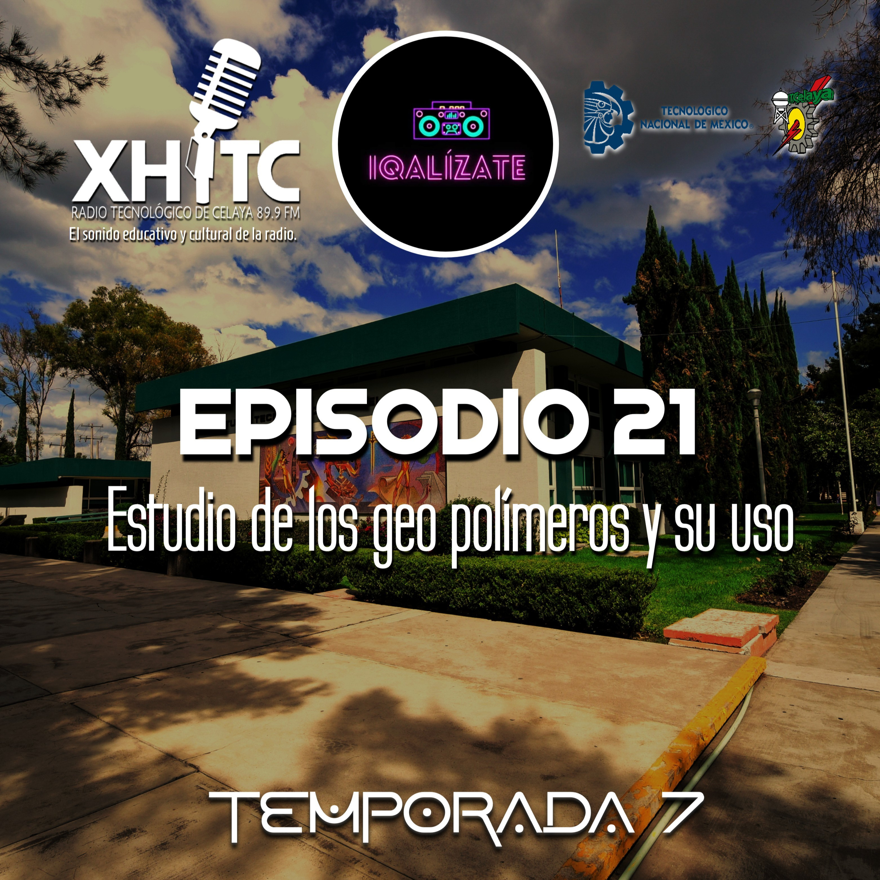 Episodio 21 T7 IQalízate - Estudio de geopolímeros y su uso episode artwork
