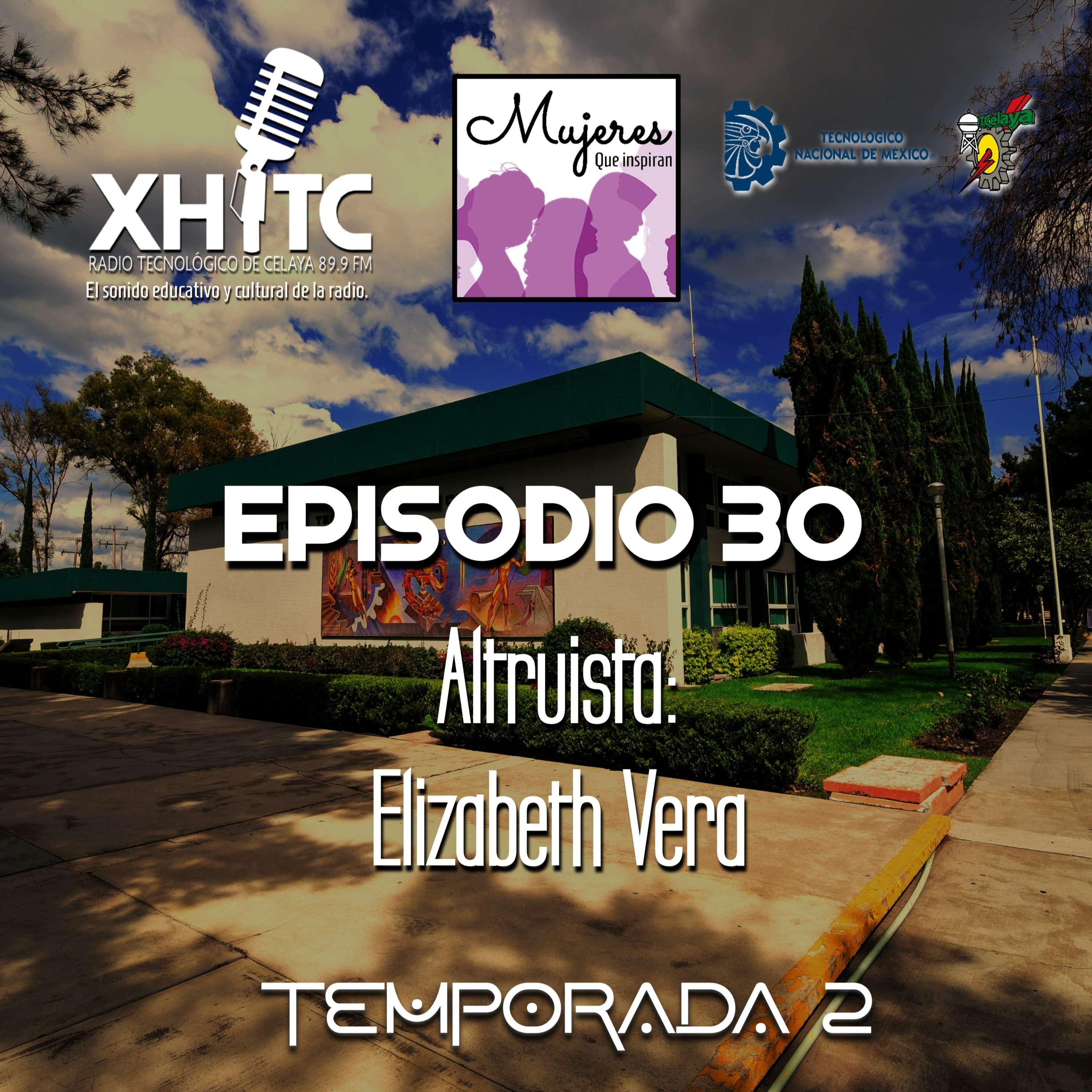 Episodio 30 T2 Mujeres que inspiran - Altruista: Elizabeth Vera episode artwork