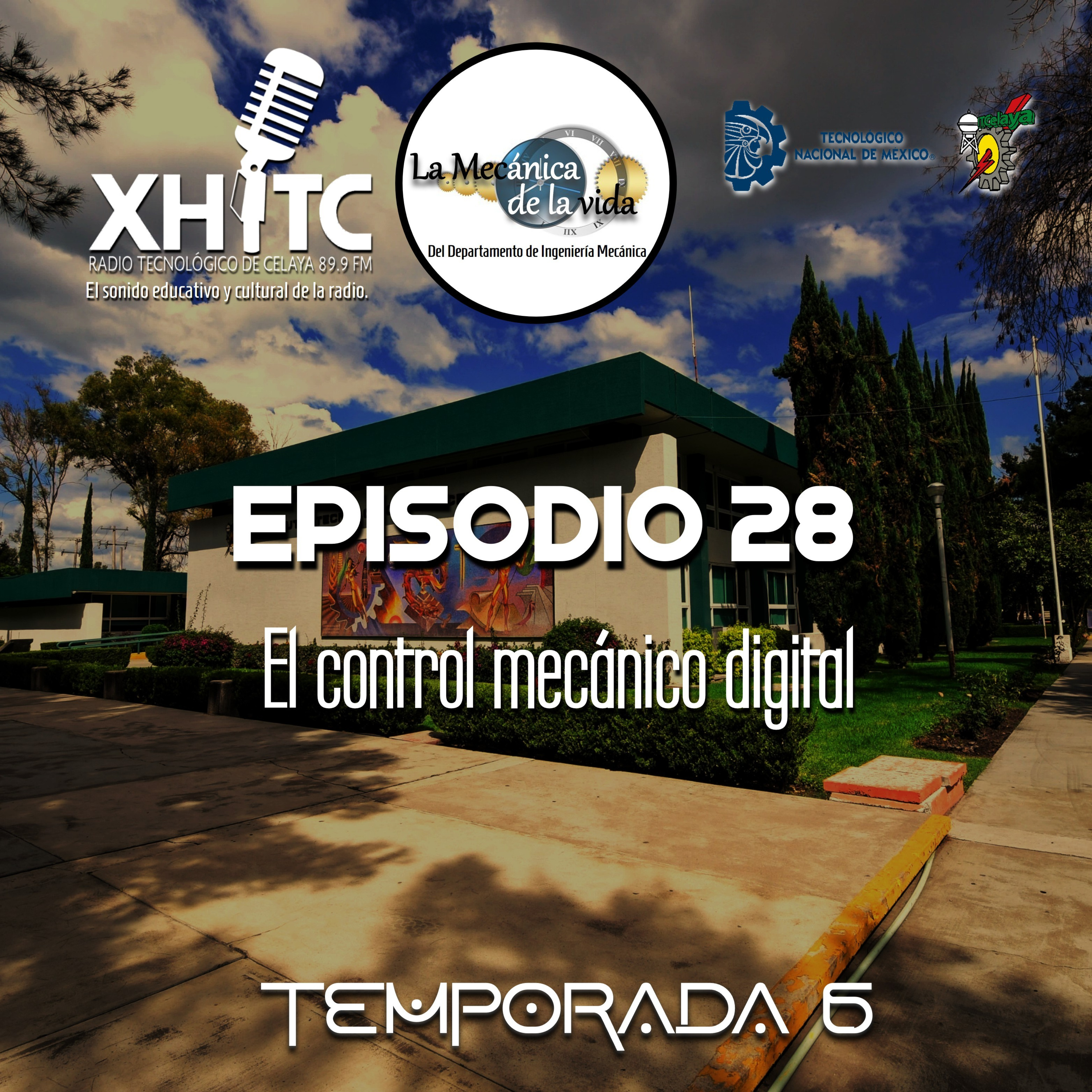 Episodio 28 T6 La mecánica de la vida - El control mecánico digital episode artwork