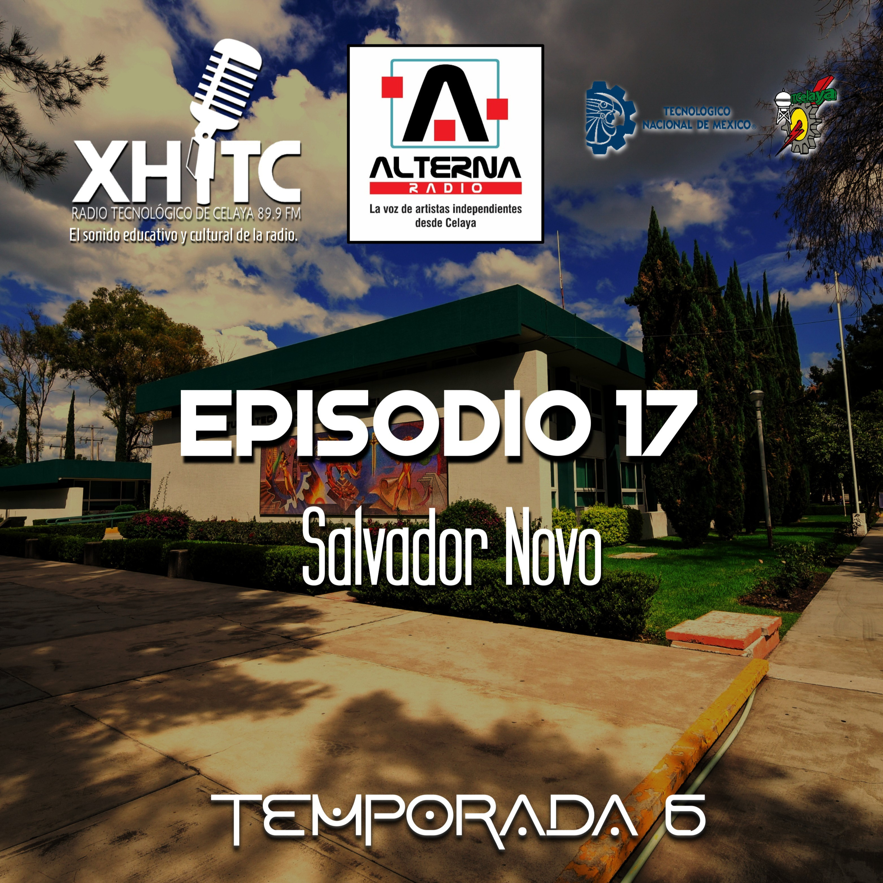 Episodio 17 T6 Alterna Radio - Salvador Novo episode artwork