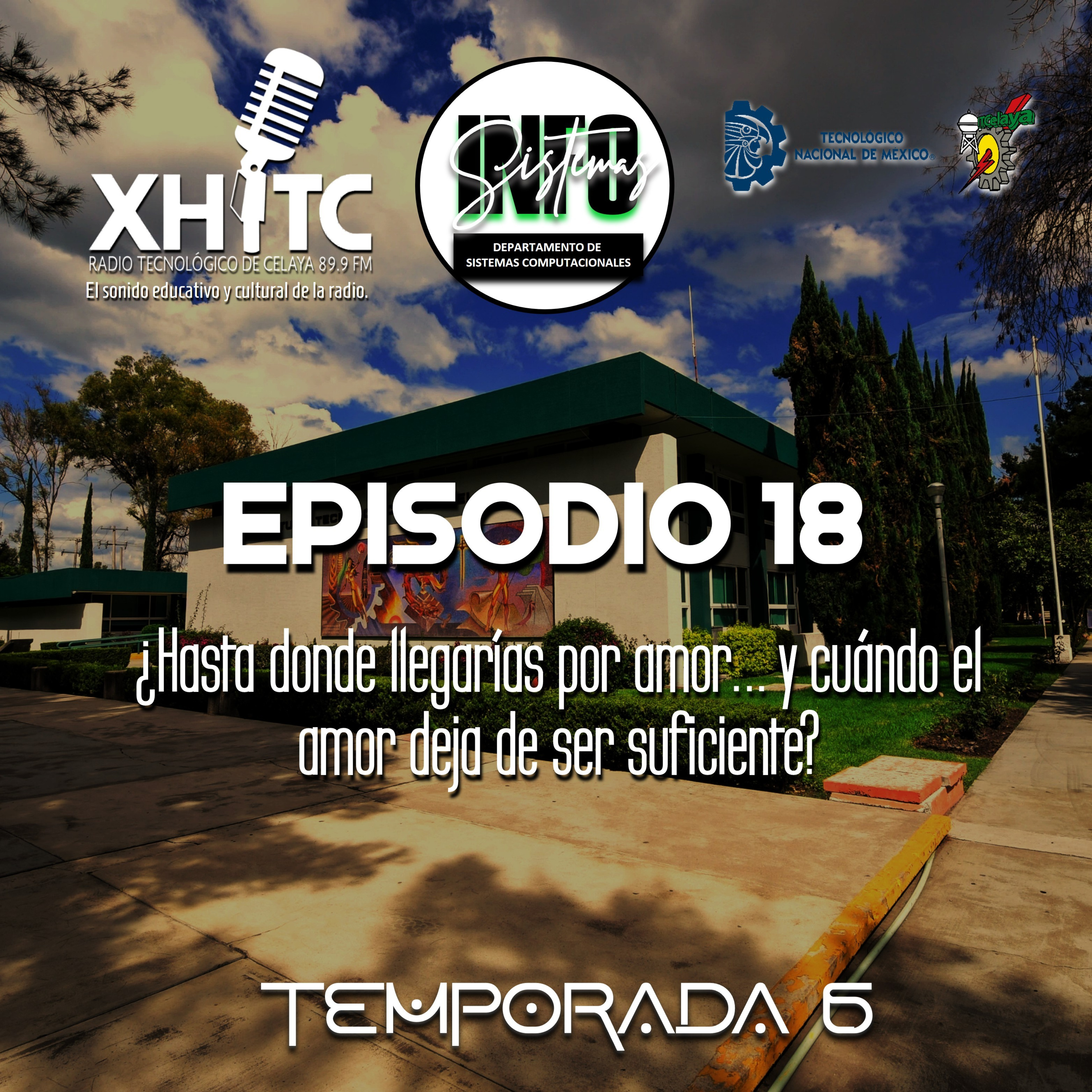 Episodio 18 T6 Infosistemas - ¿Hasta dónde llegarías por amor... y cuándo el amor deja de ser suficiente? episode artwork