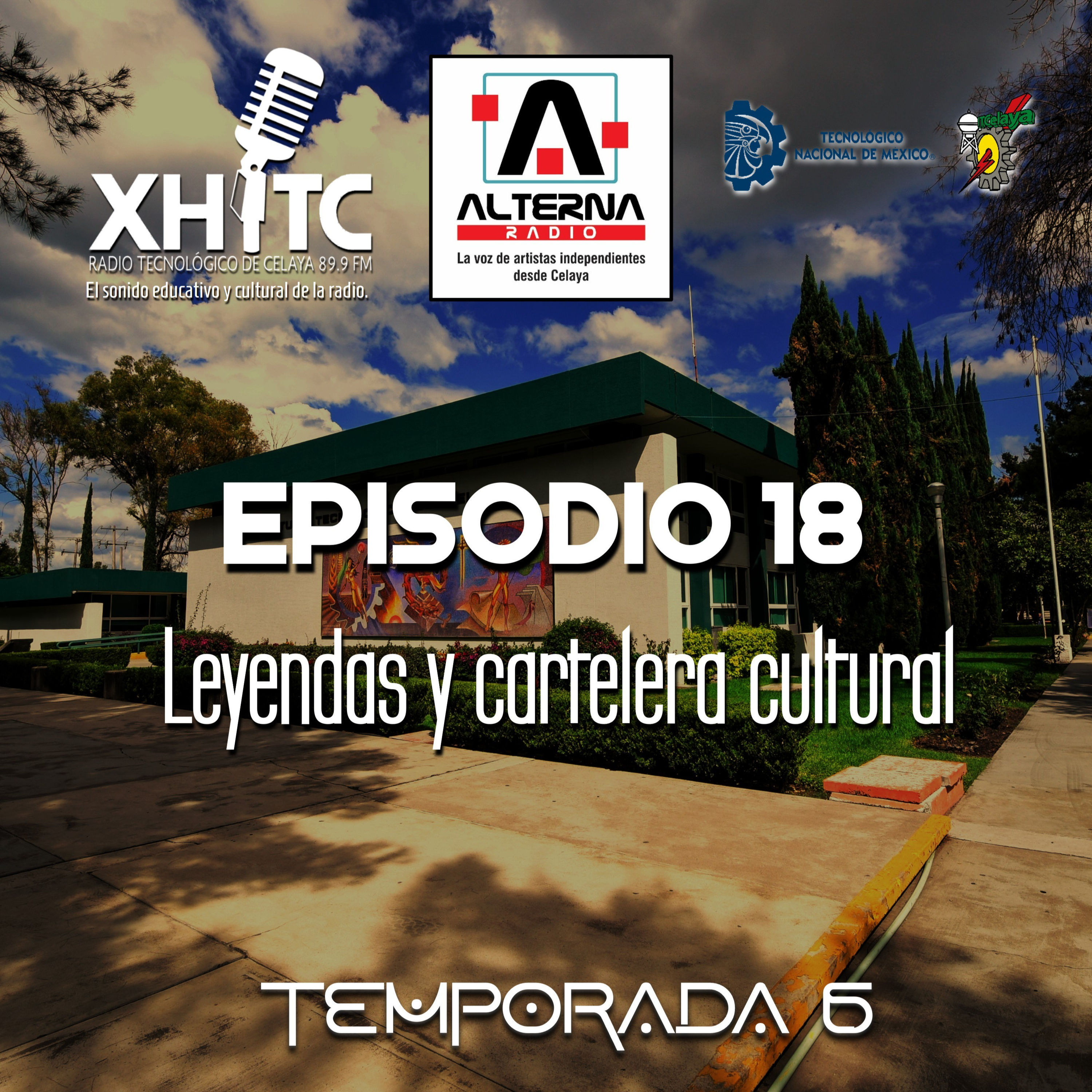 Episodio 18 T6 Alterna Radio - Leyendas y cartelera cultural episode artwork