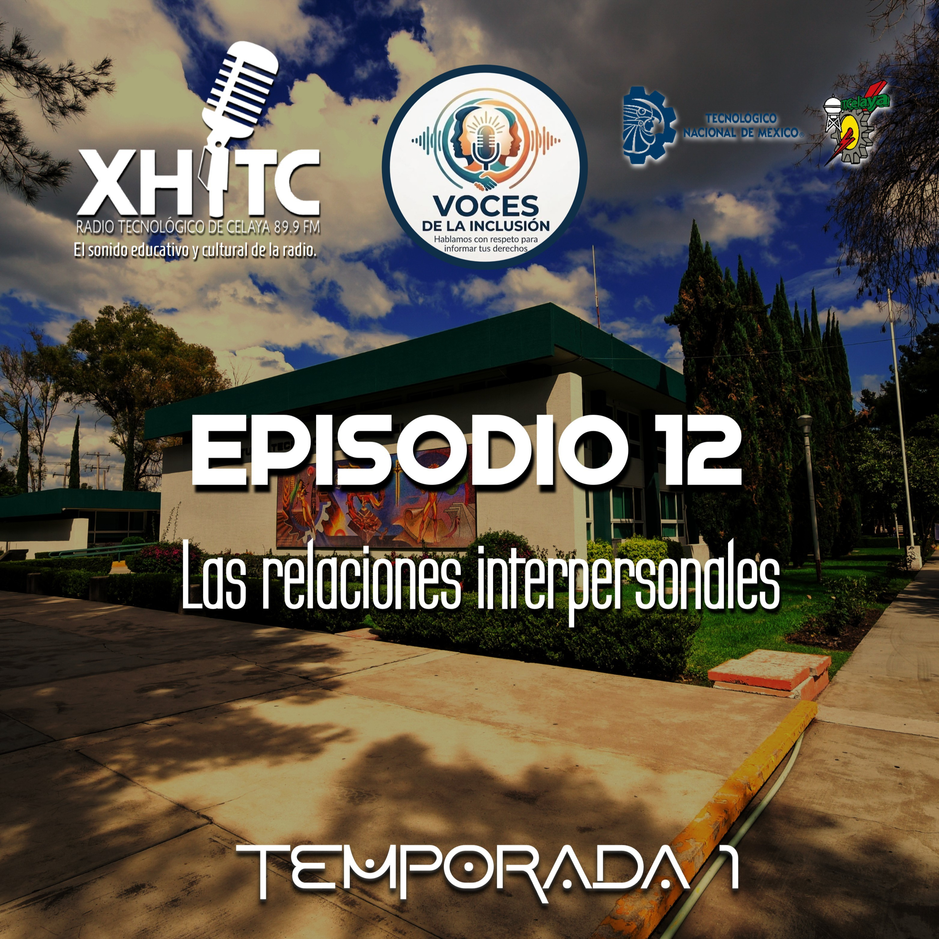 Episodio 12 T1 Voces de la inclusión - Las relaciones interpersonales episode artwork