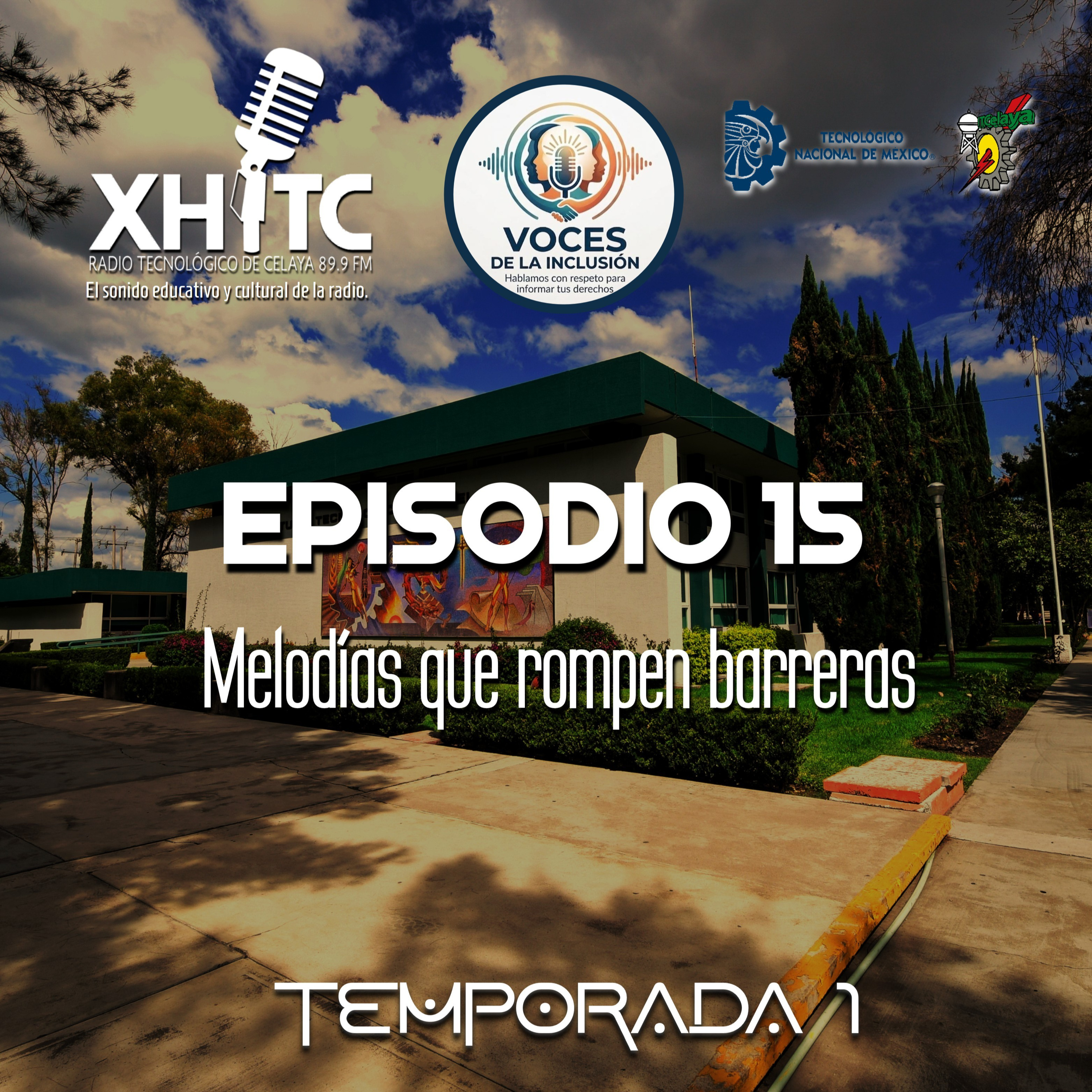 Episodio 15 T1 Voces de la inclusión - Melodías que rompen barreras episode artwork