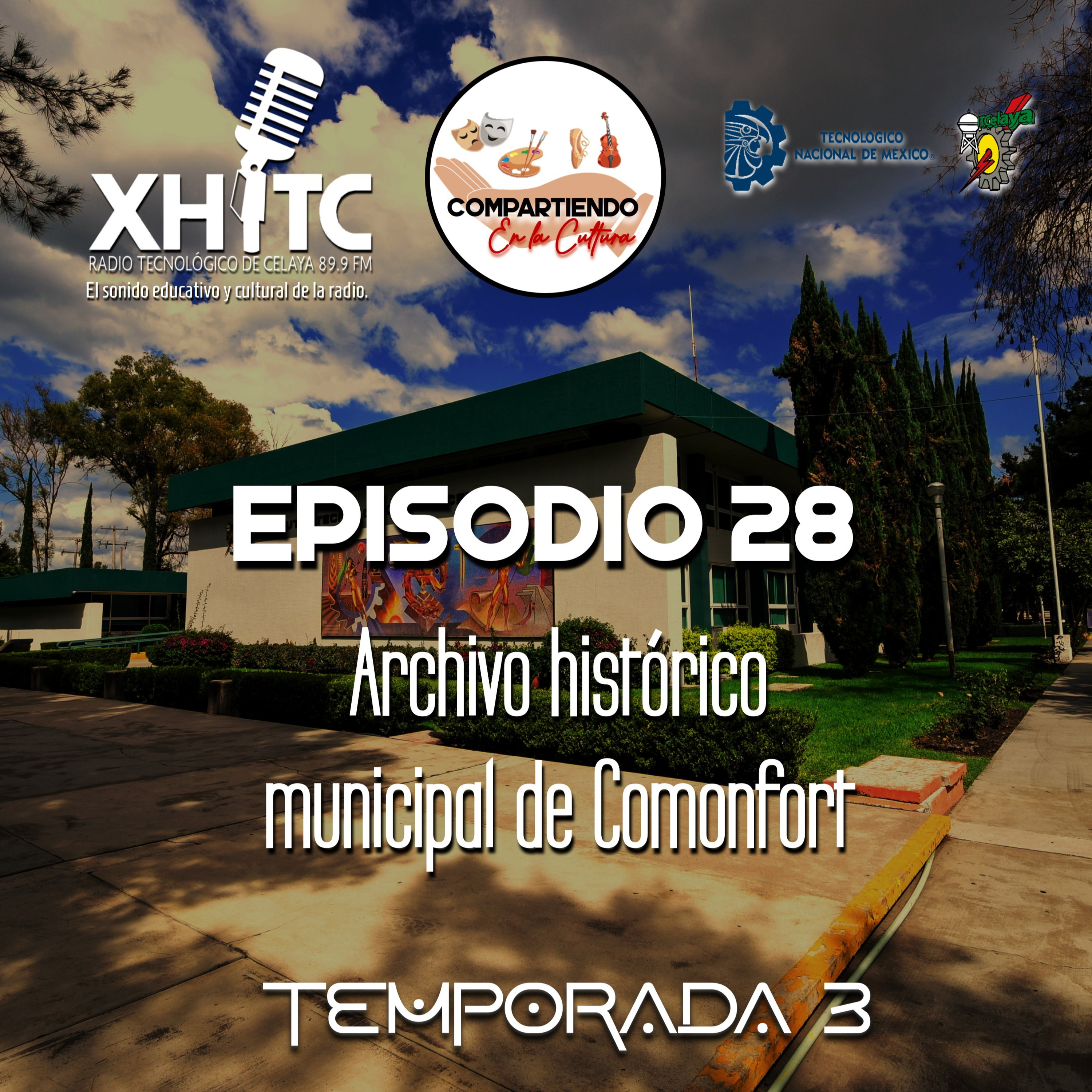 Episodio 28 T3 Compartiendo en la cultura - Archivo histórico municipal de Comonfort episode artwork