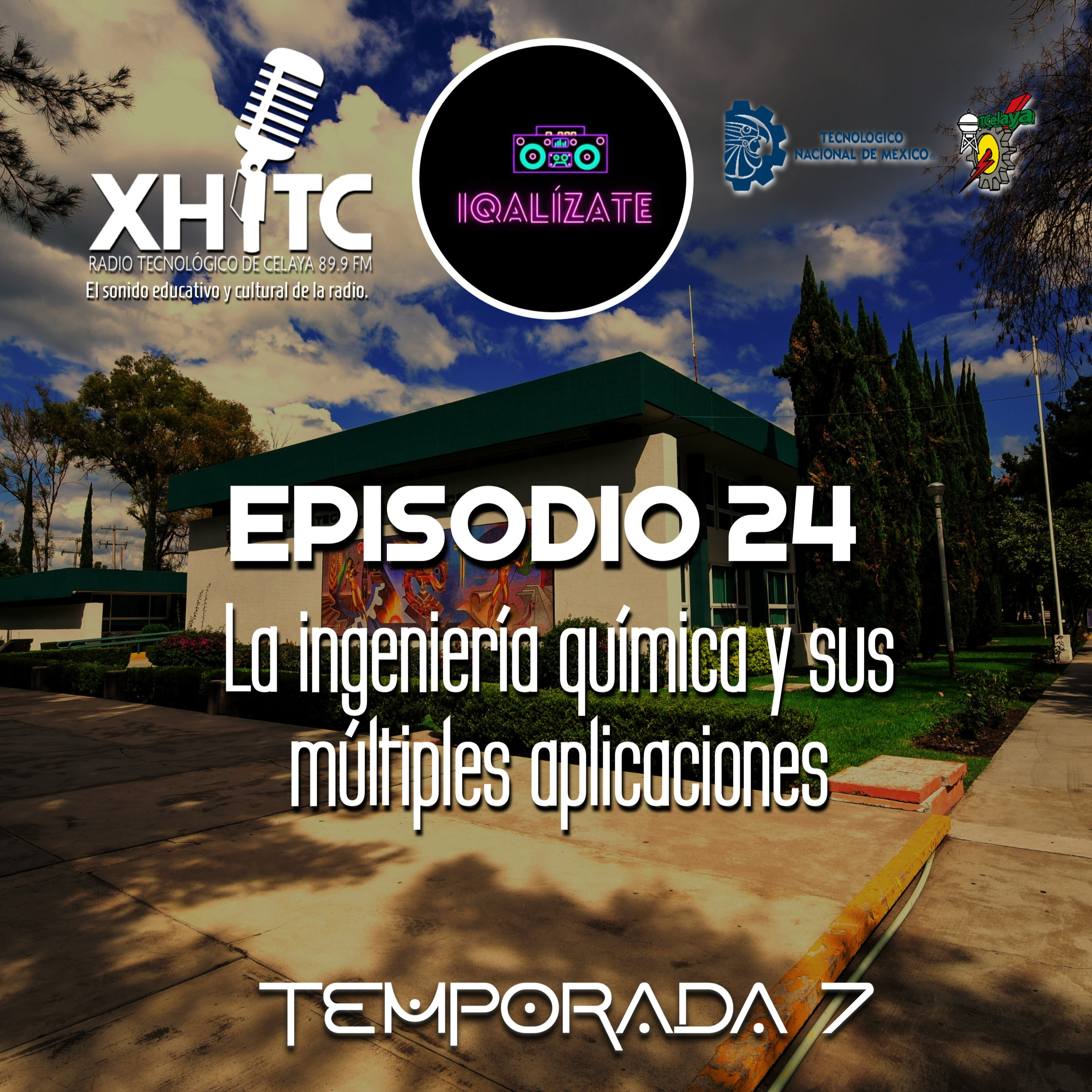 Episodio 24 T7 IQalízate - La ingeniería química y sus múltiples aplicaciones episode artwork