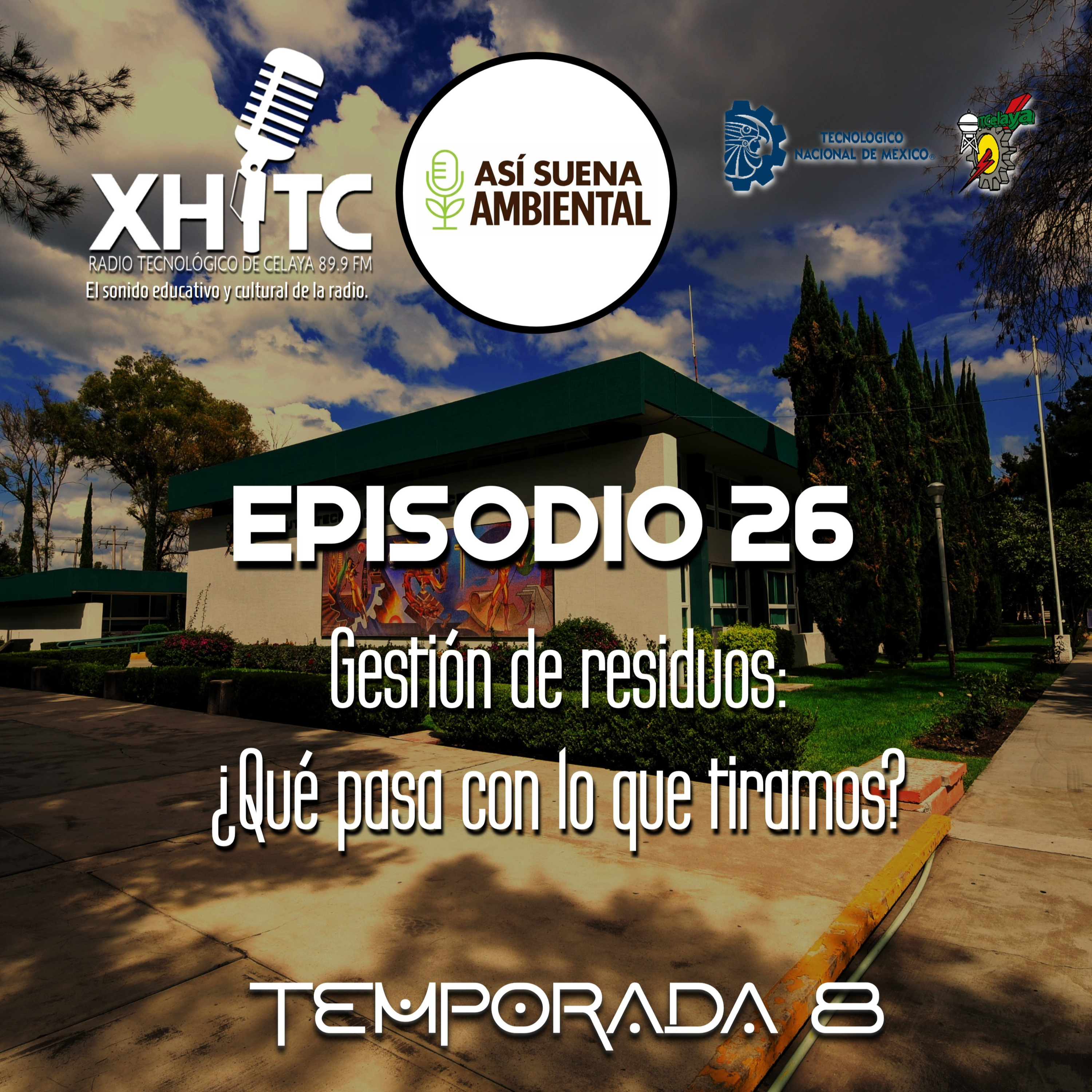 Episodio 26 T8 Así suena ambiental - Gestión de residuos: ¿Qué pasa con lo que tiramos? episode artwork