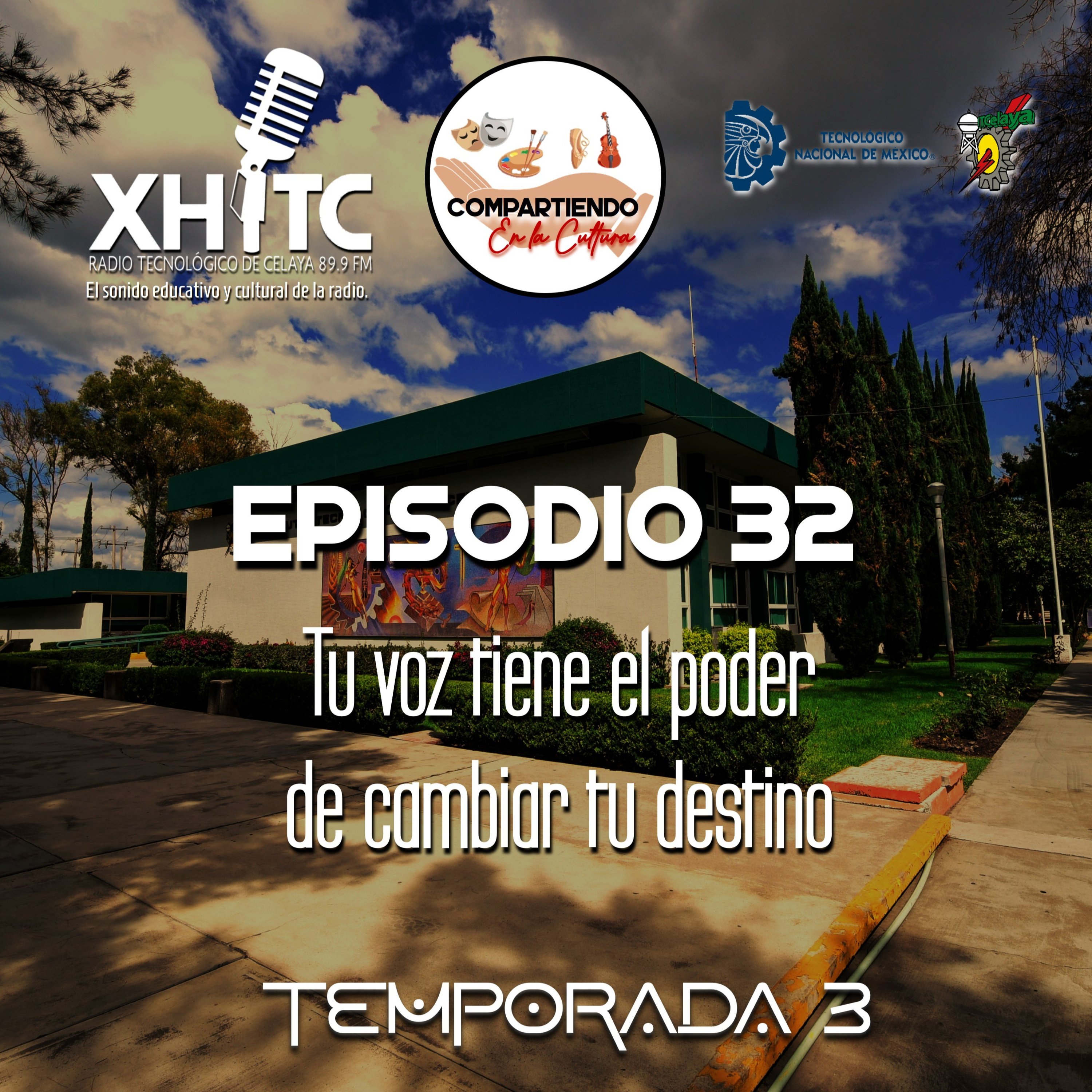 Episodio 32 T3 Compartiendo en la cultura - Tu voz tiene el poder de cambiar tu destino episode artwork