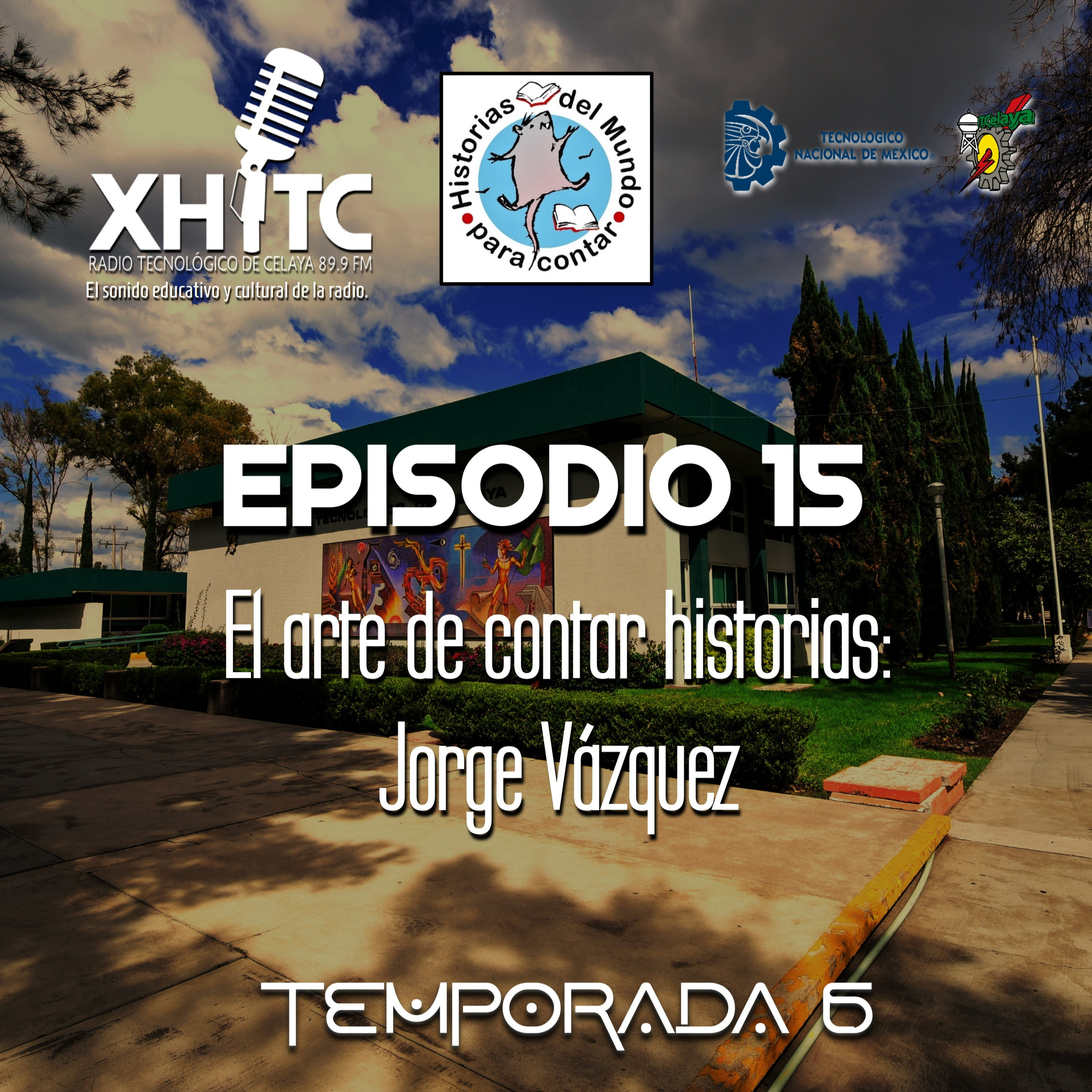 Episodio 15 T6 Historias del mundo para contar - El arte de crear historias: Jorge Vázquez episode artwork