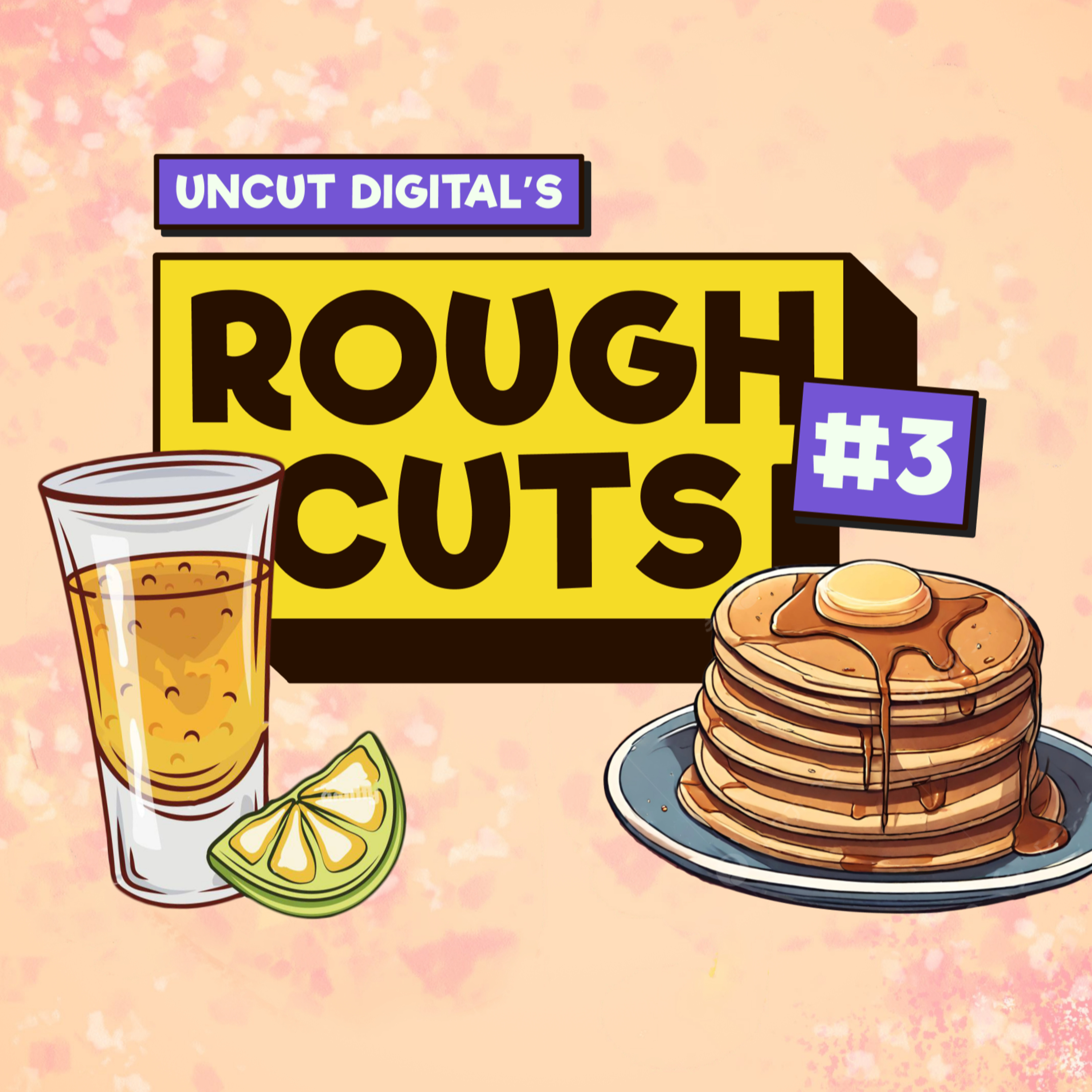 ROUGH CUTS #3 | Fireballs & Oliebollen met stroop episode artwork