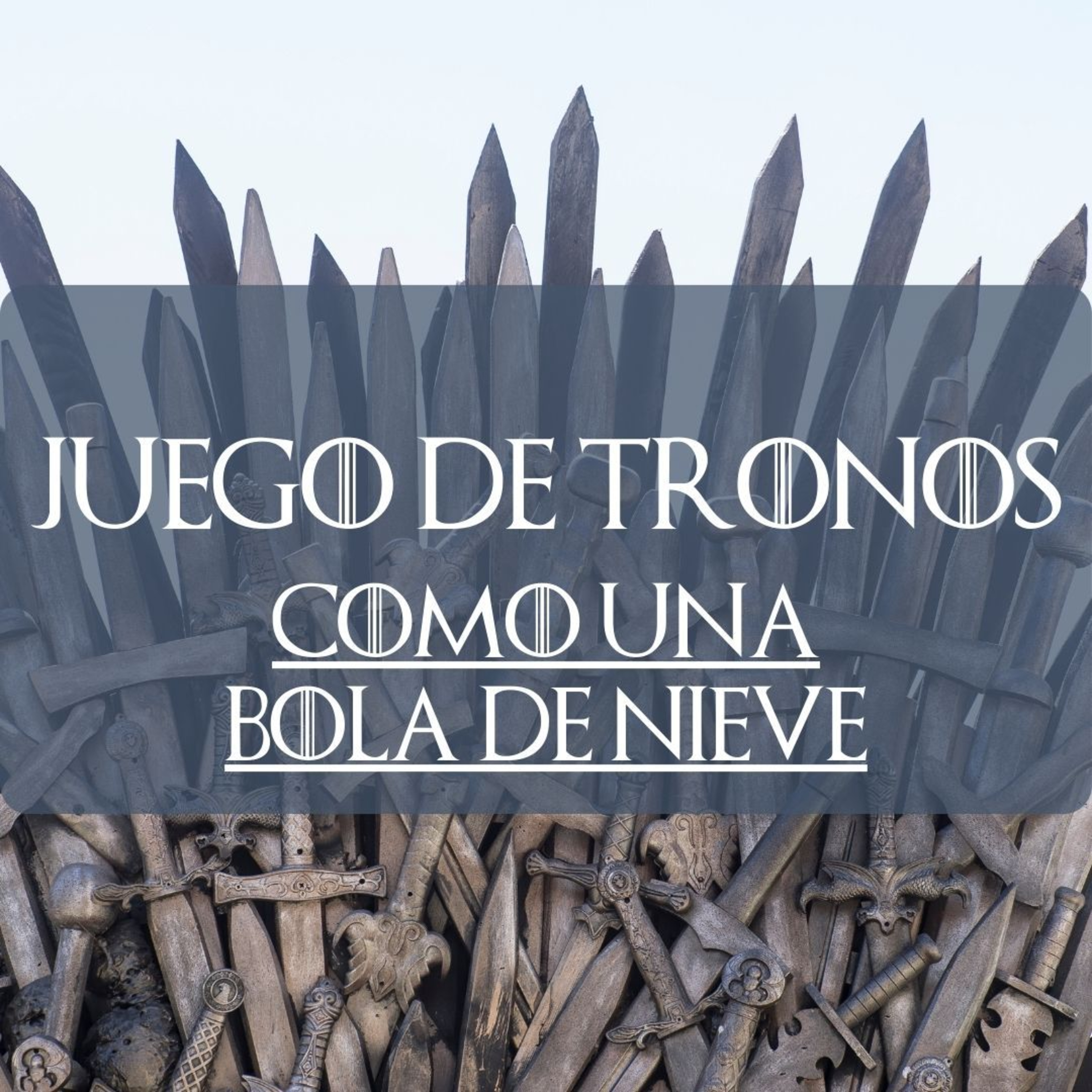 GOT Como una bola de nieve episode artwork