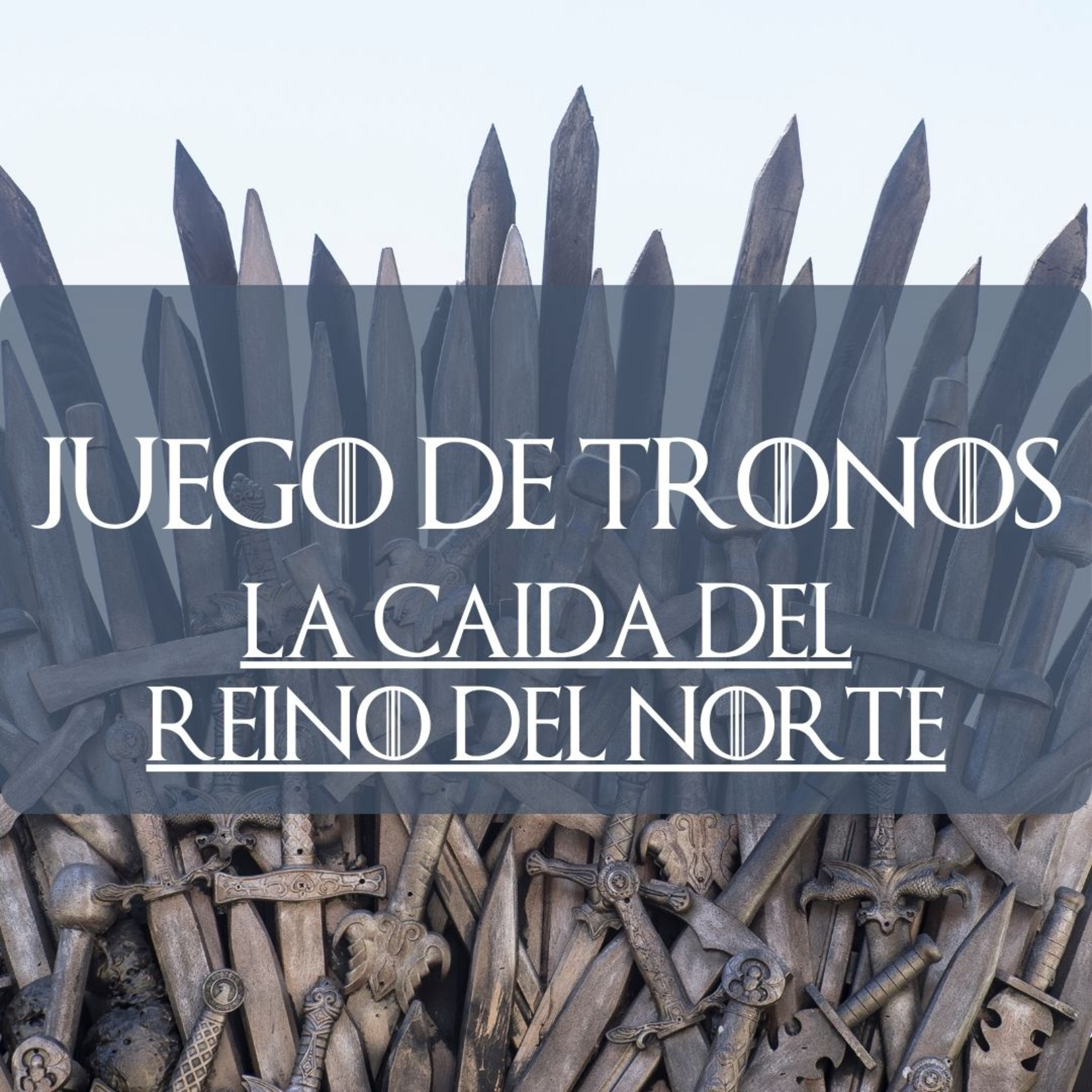 GOT La caída del reino del norte episode artwork