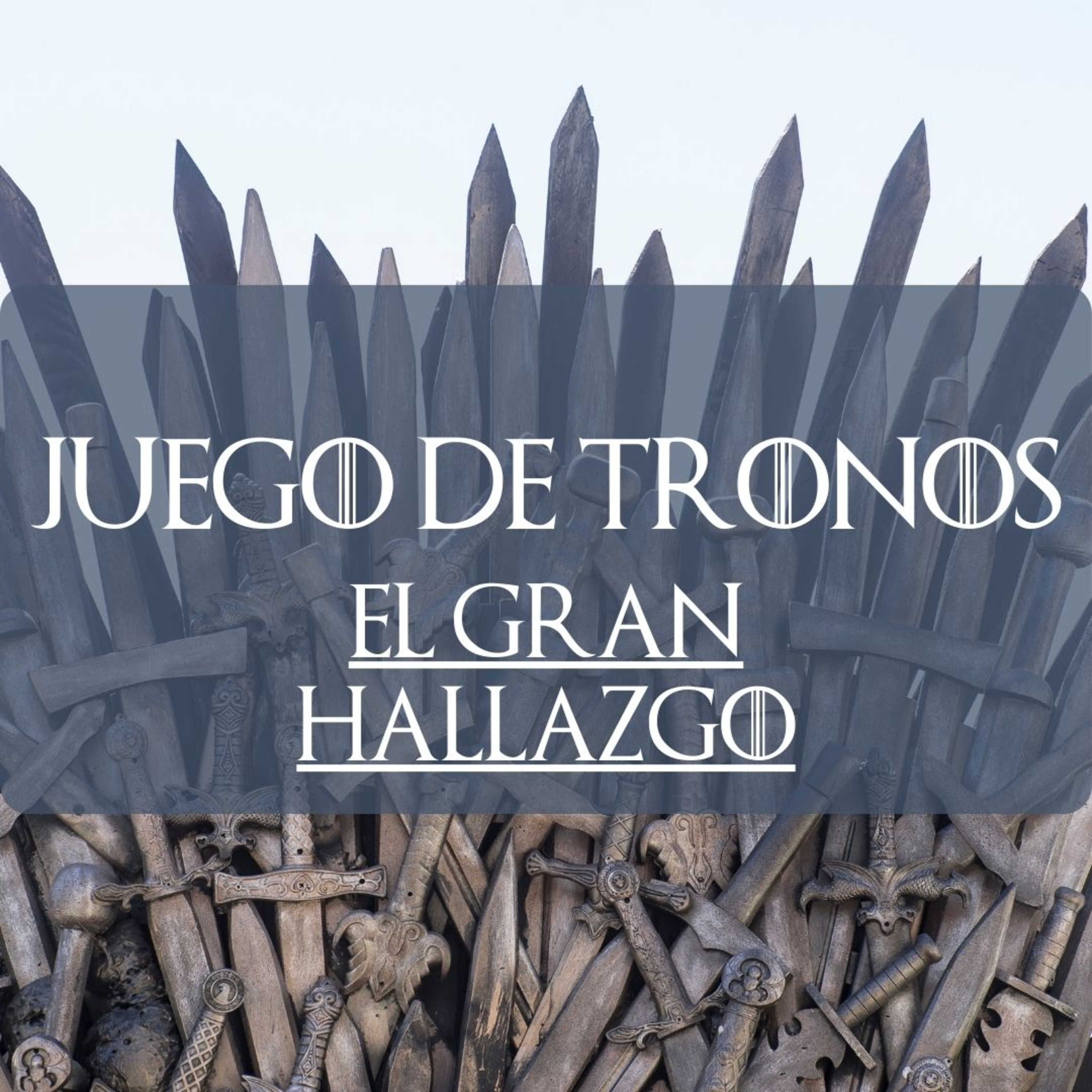 GOT El gran hallazgo episode artwork