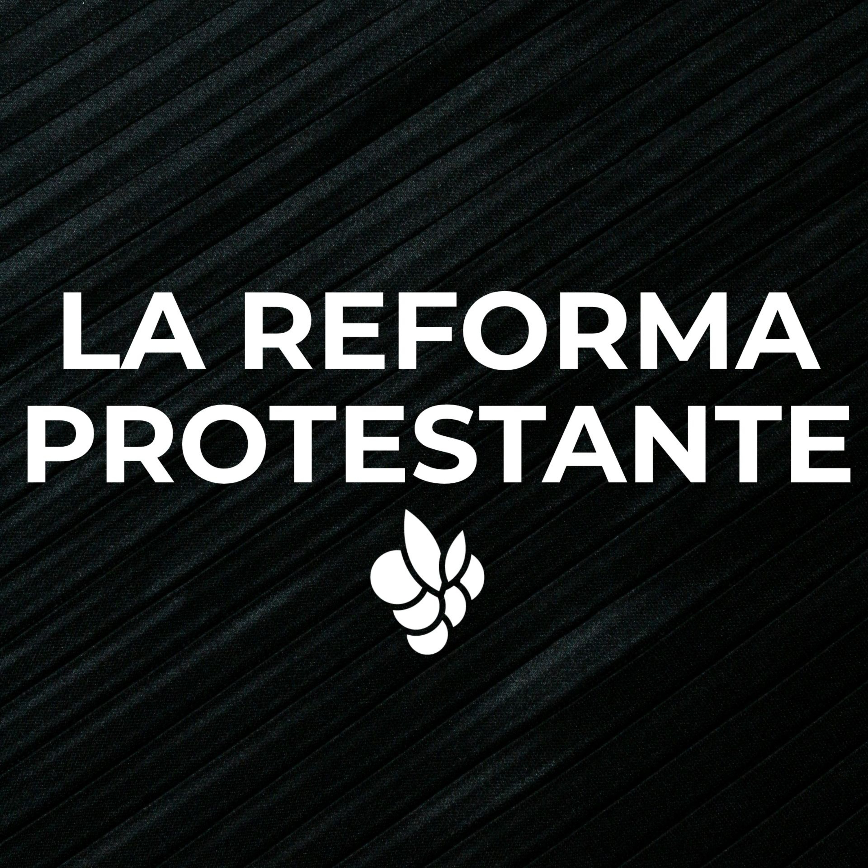 La reforma protestante episode artwork