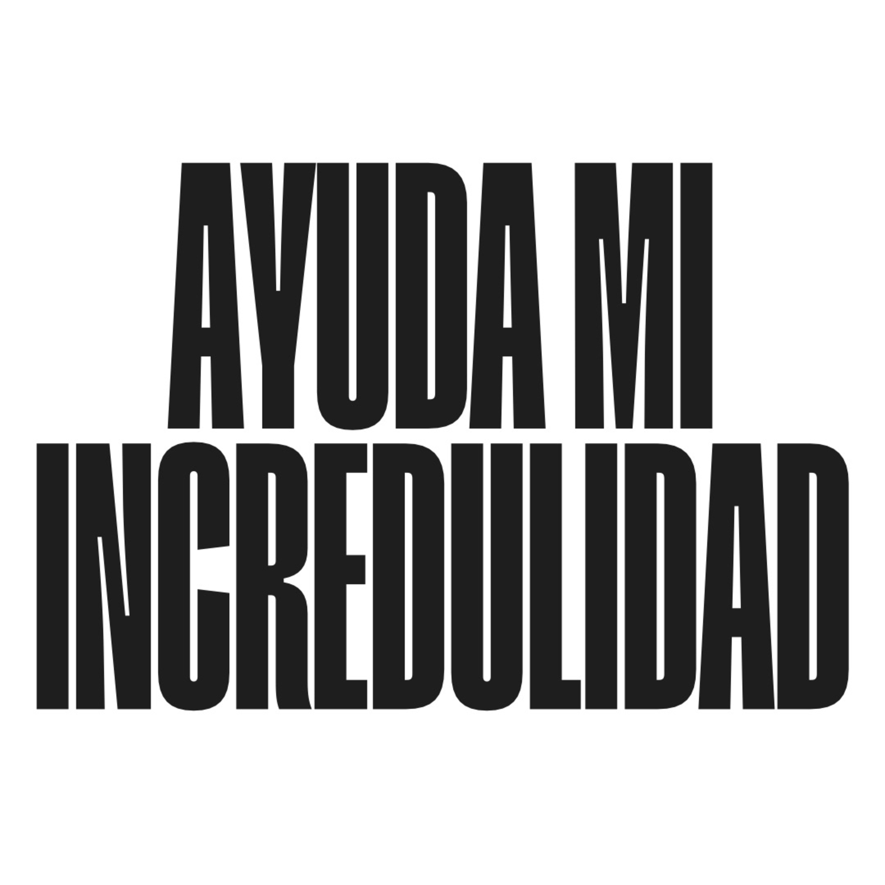 Ayuda mi incredulidad episode artwork