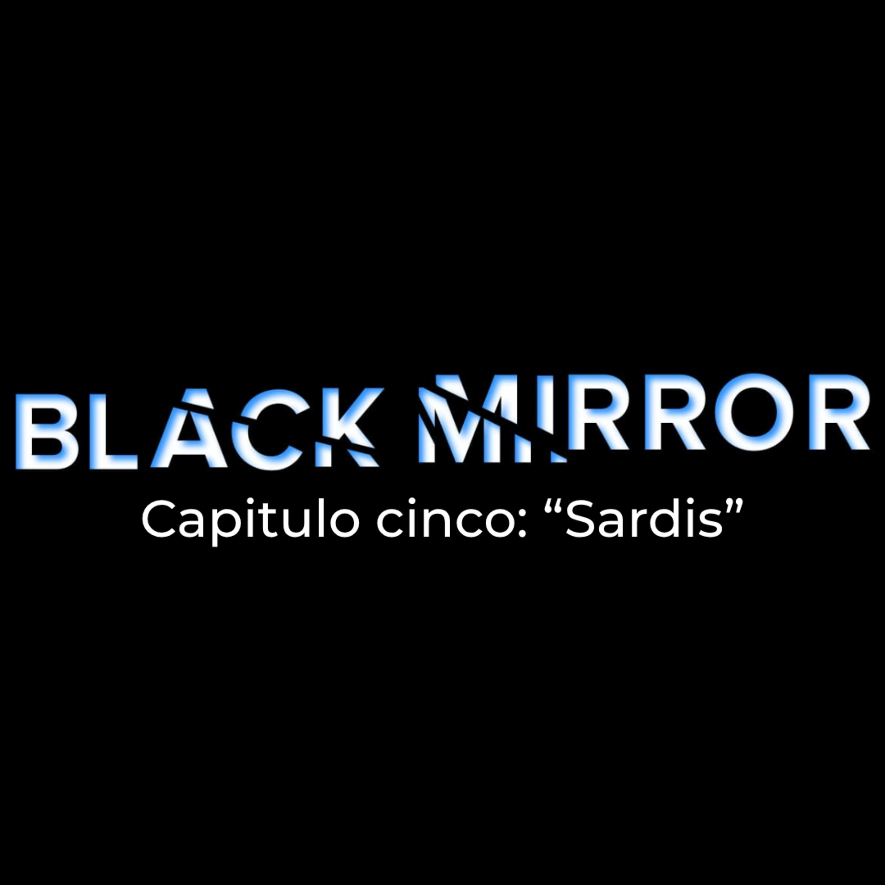 Black Mirror Pt. 5 "Sardis" episode artwork