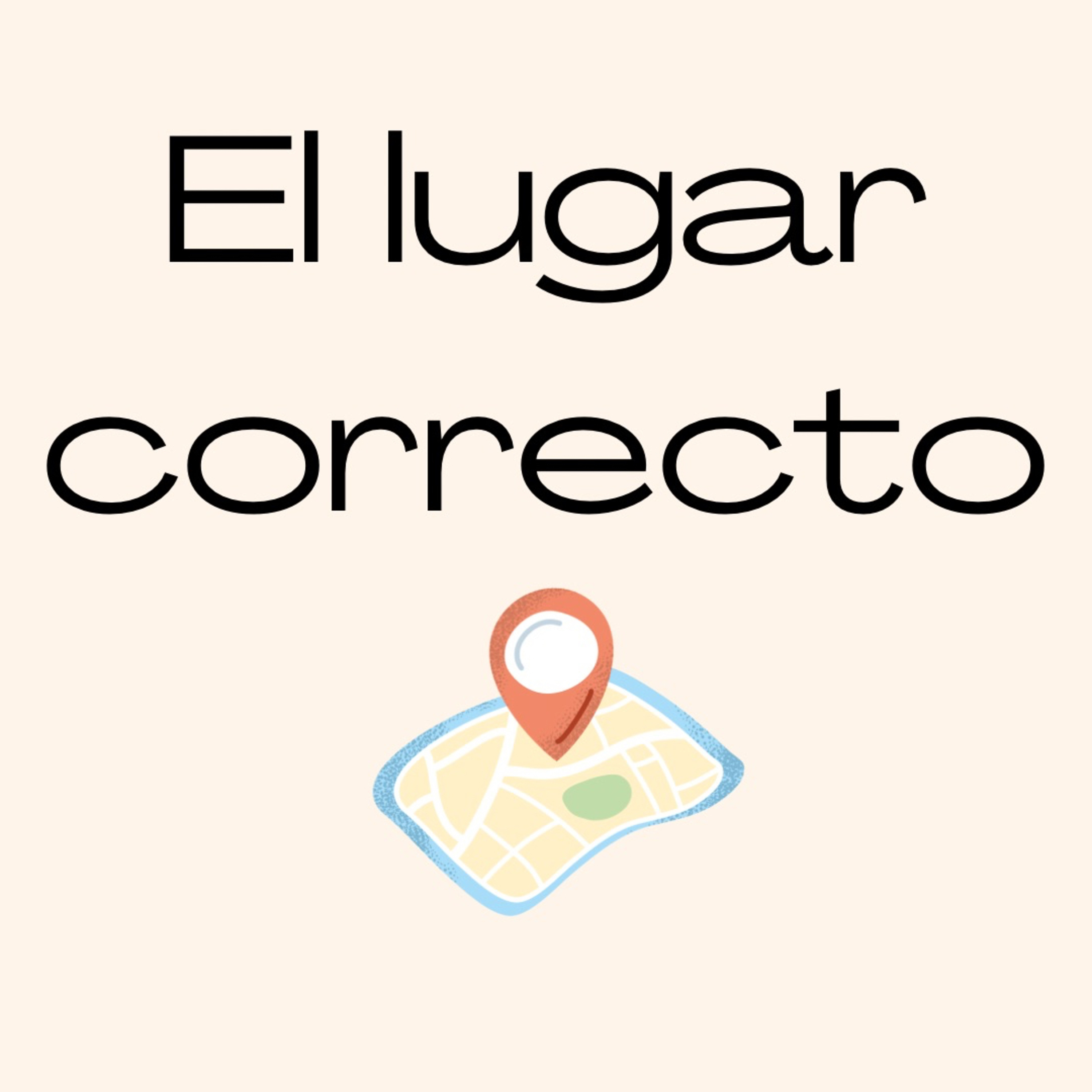 El lugar correcto