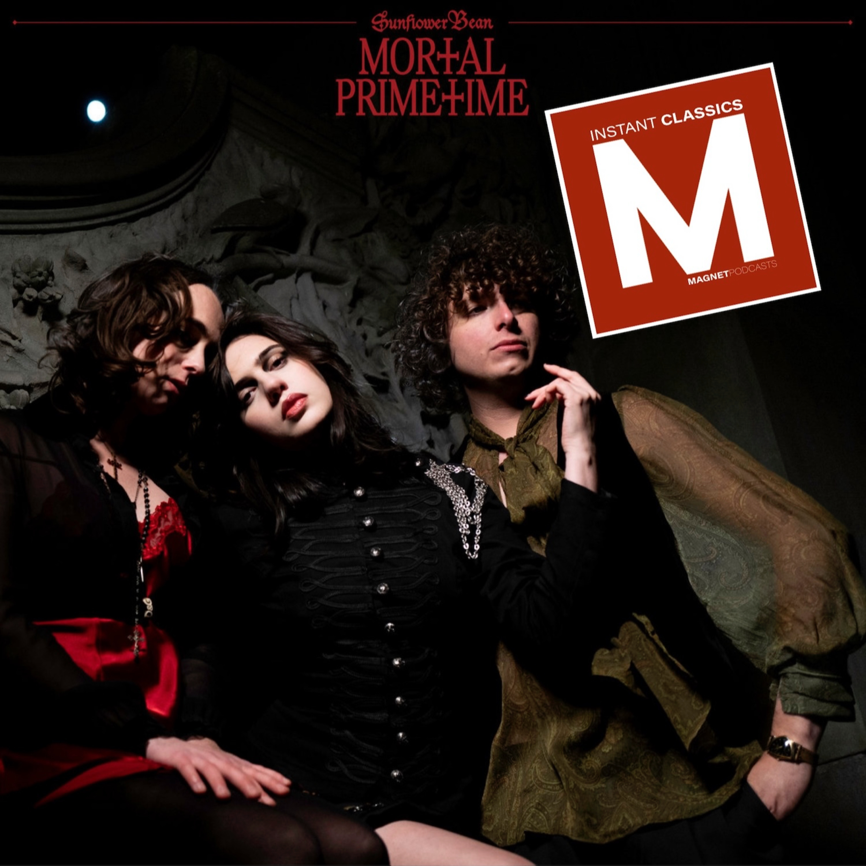 MAGNET (Instant) Classics Podcast Episode 16: The Making Of Sunflower Bean’s “Mortal Primetime” episode artwork