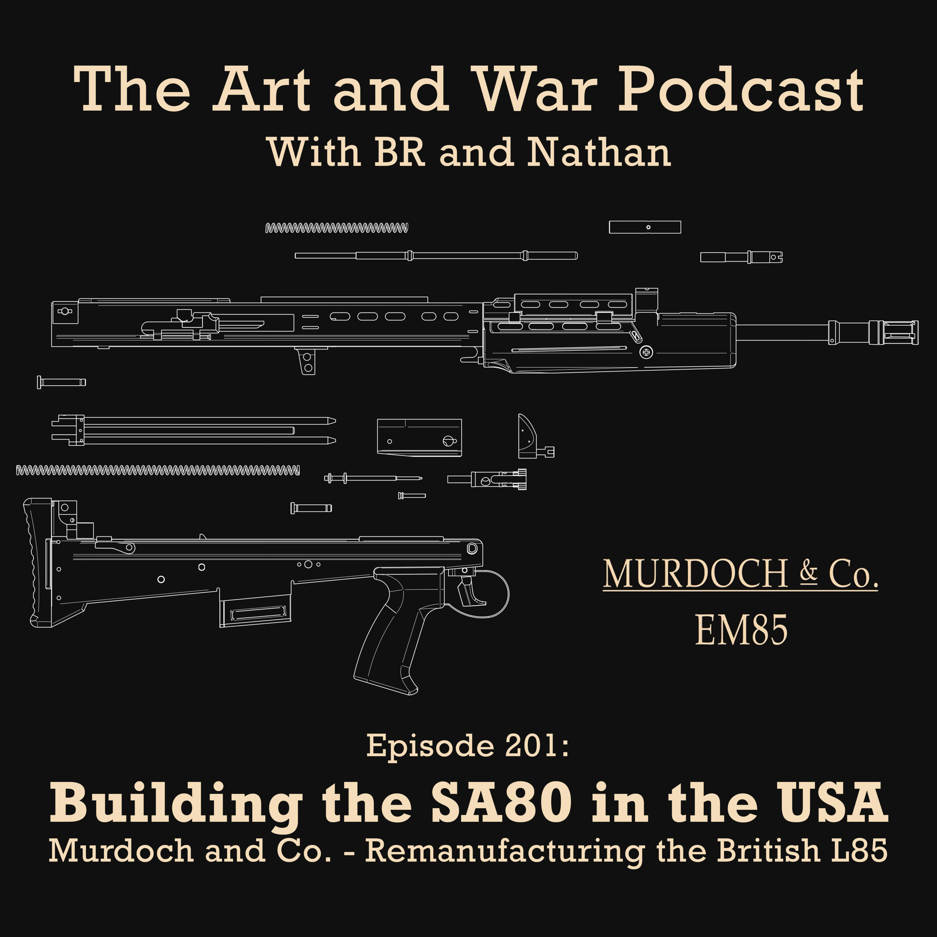 201: Building the SA80 in the USA - Murdoch and Co. - Remanufacturing the British L85