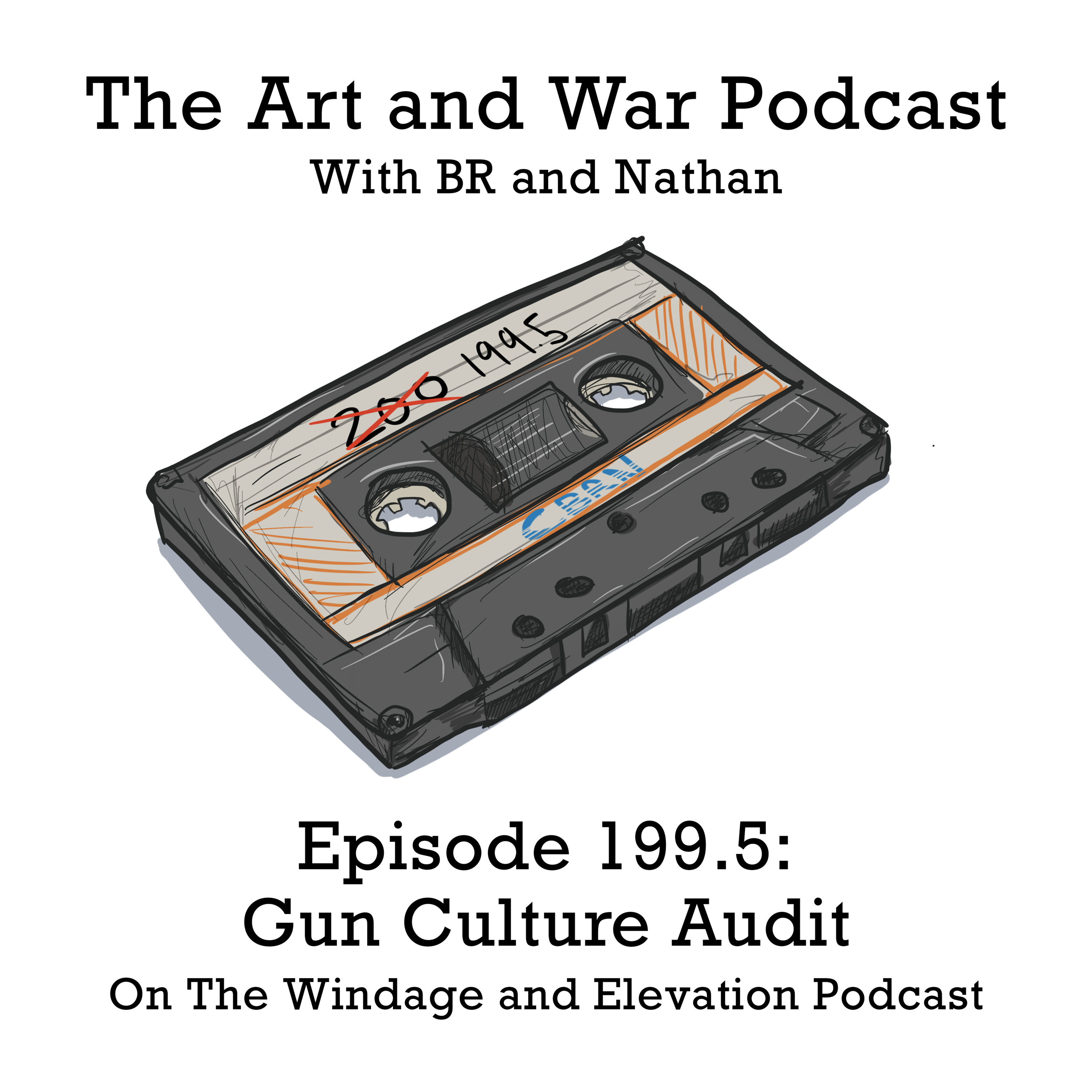 199.5: Gun Culture Audit on The Windage and Elevation Podcast
