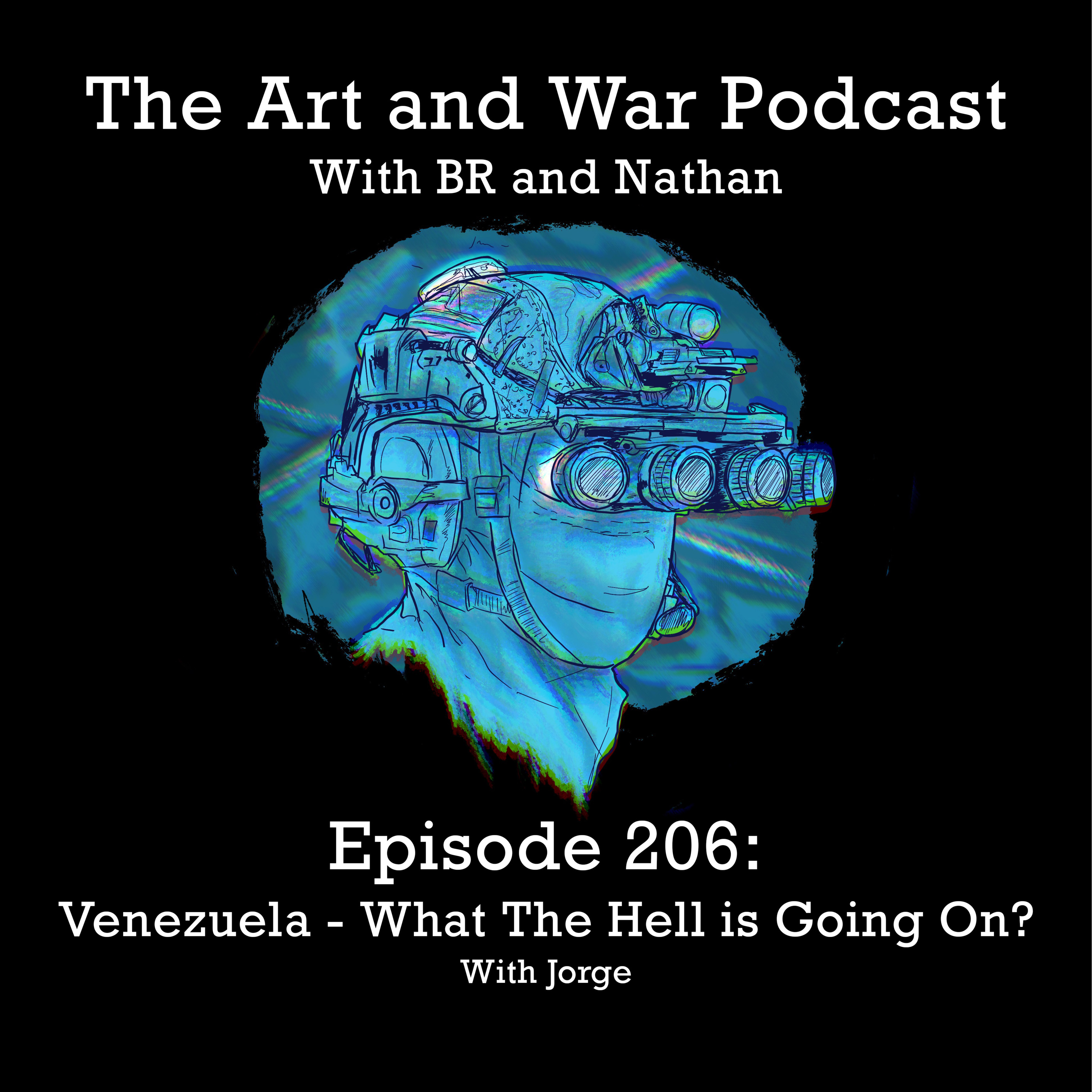 206: Venezuela - What The Hell Is Going On? With Jorge