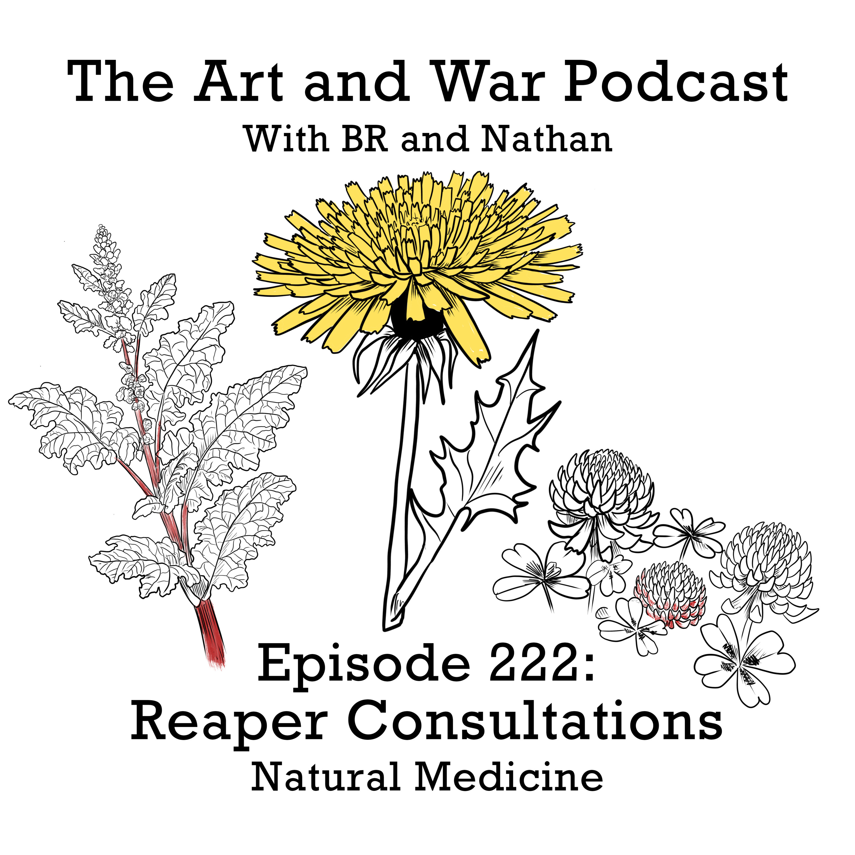 222: Reaper Consultation - Natural Medicine