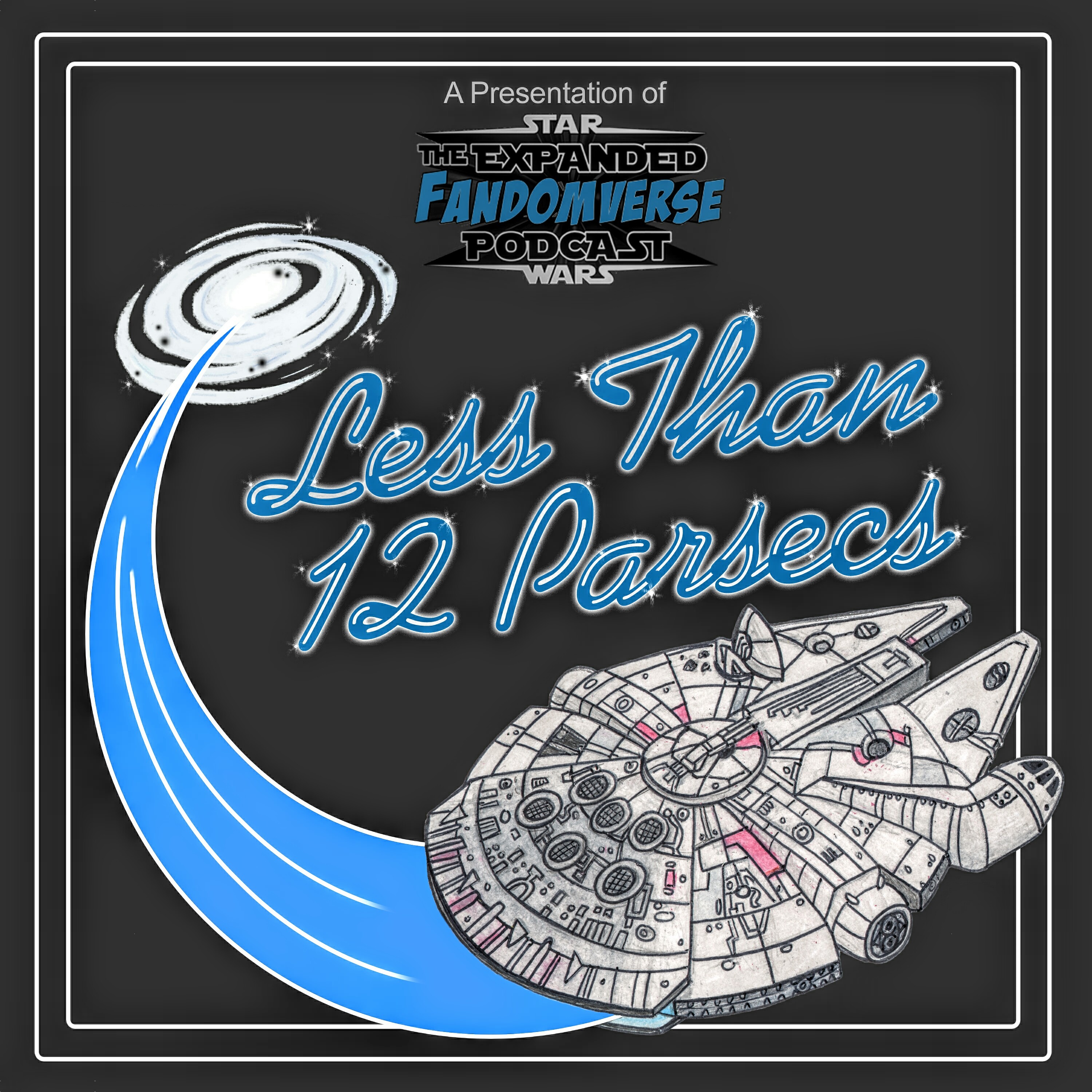 Less Than 12 Parsecs - #0001 episode artwork