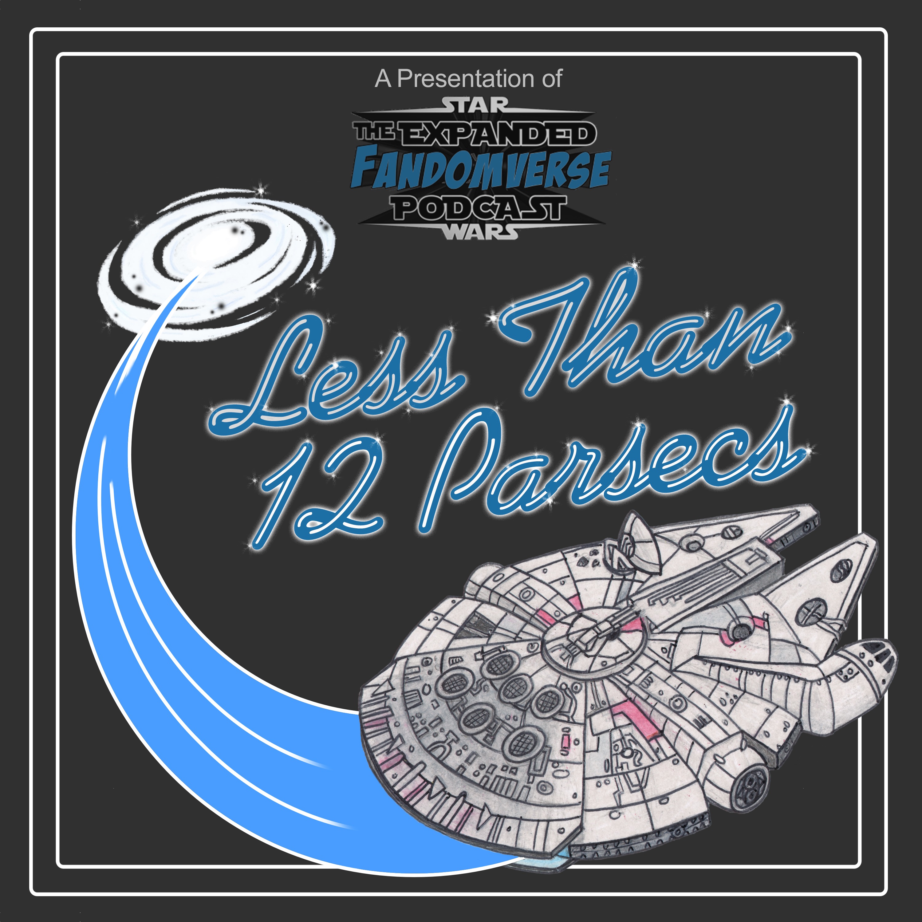 Less Than 12 Parsecs - #0002 episode artwork