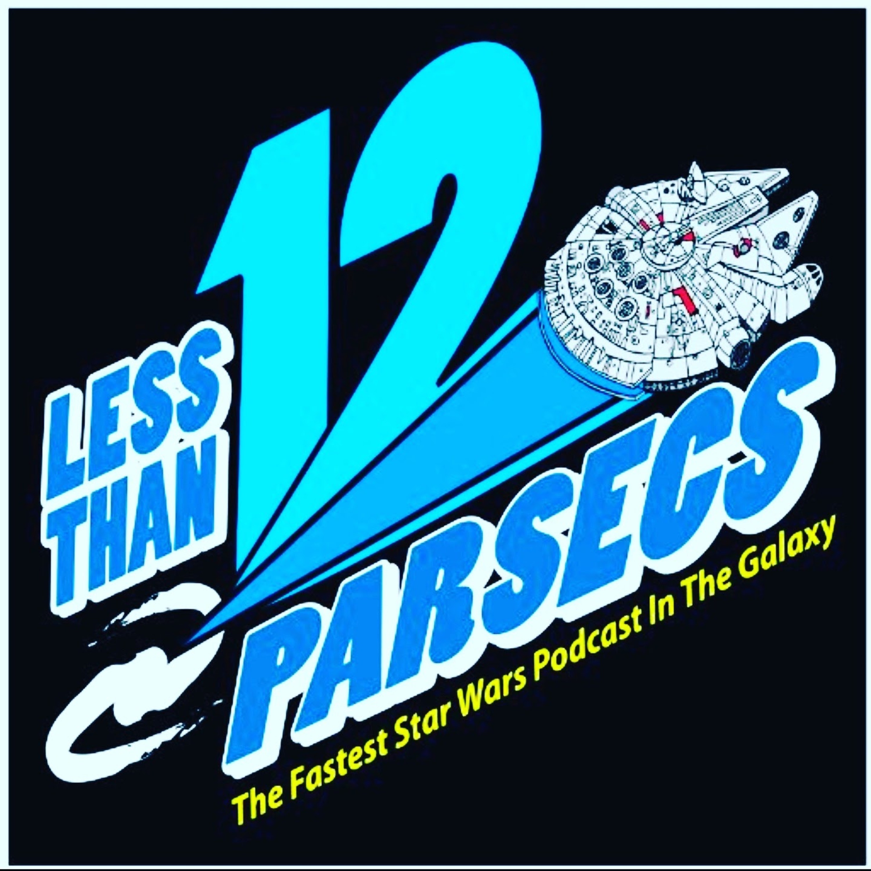 Less Than 12 Parsecs - Bonus Episode #0007 episode artwork