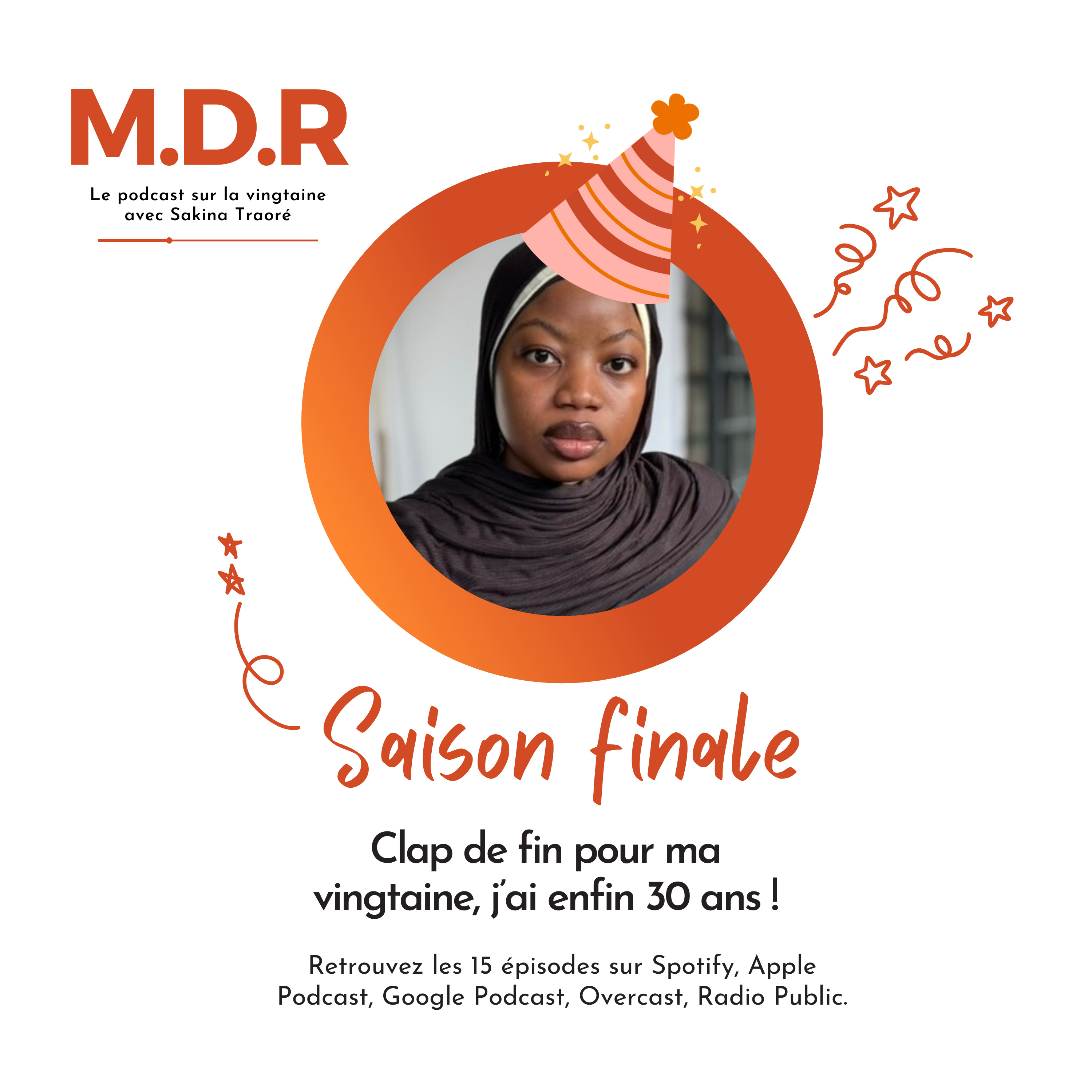 MDR Saison Finale... Compte à rebours vers ma trentaine !