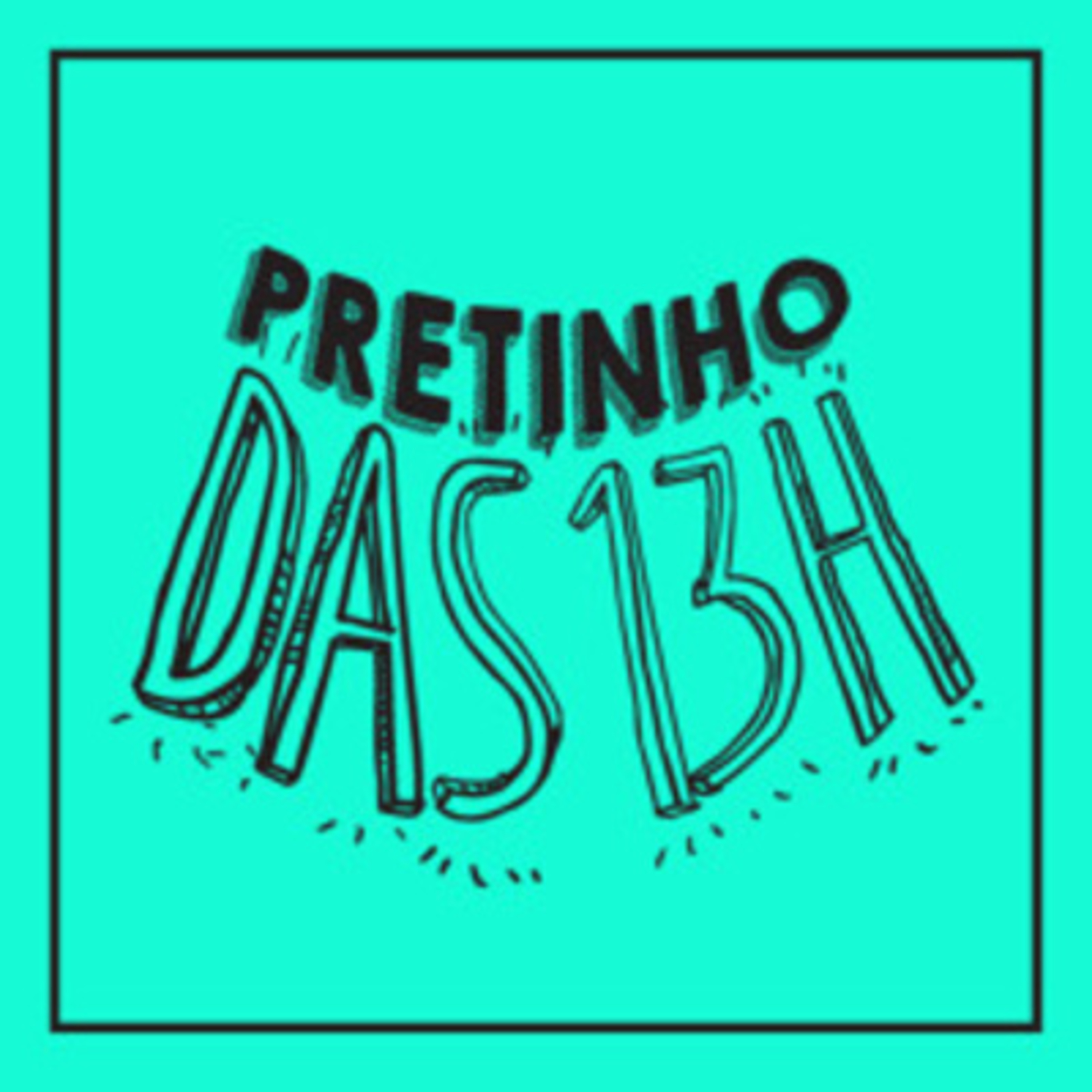 Pretinho Básico | 12/08/2026 13h