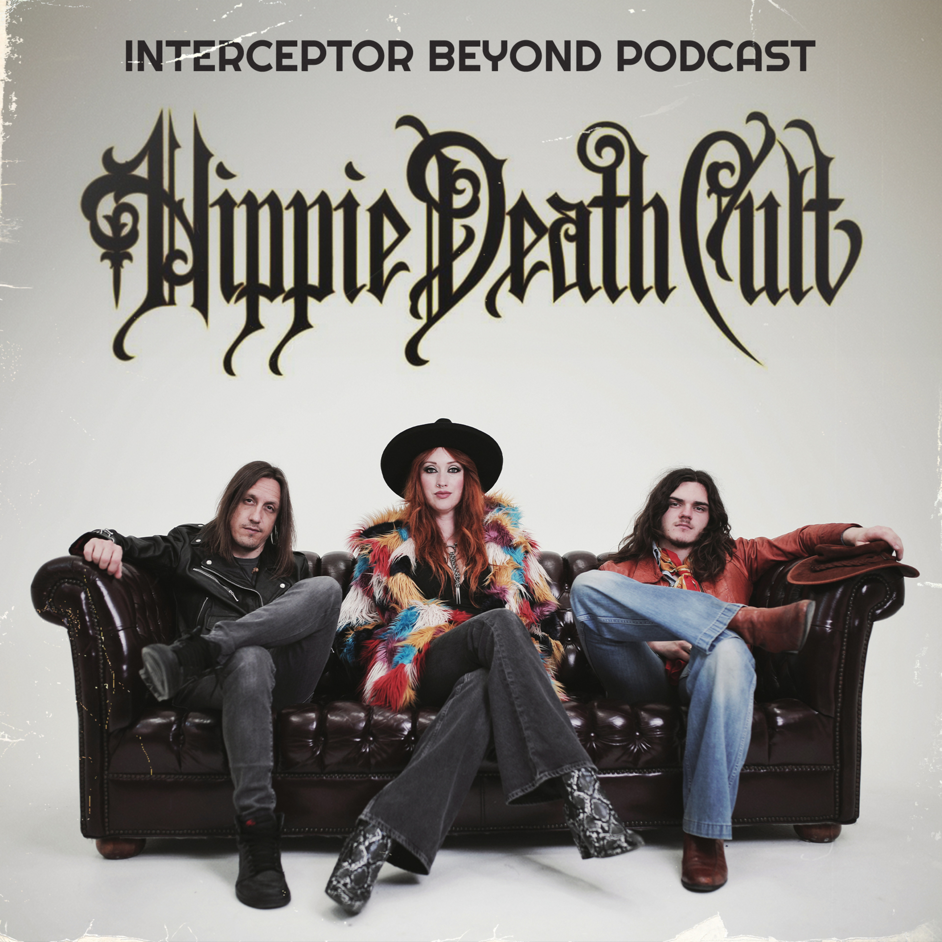 Hippie Death Cult - Interview with Eddie Brnabic ◆ Interceptor Beyond Podcast EP46
