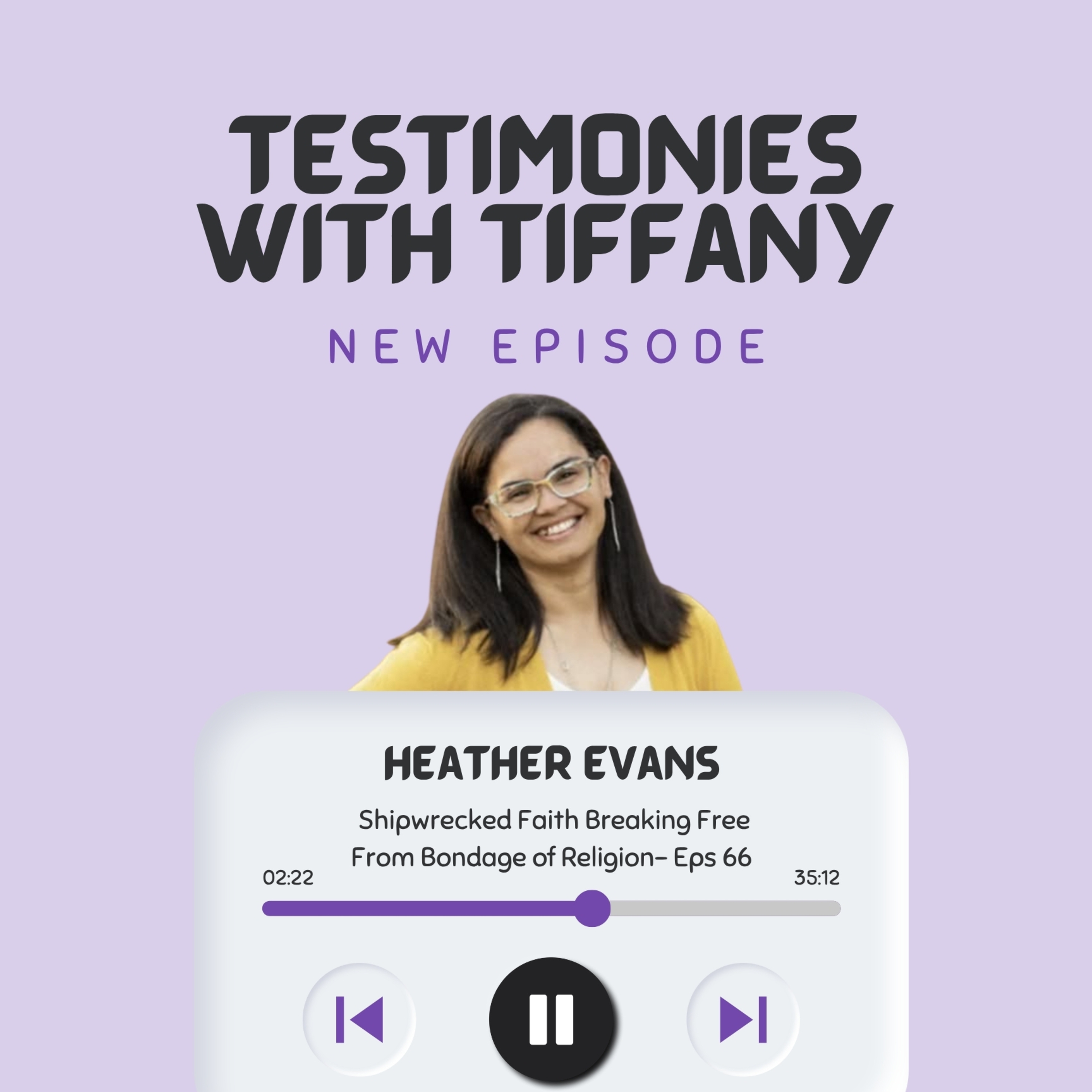 Episode 66: Guest Heather Evans: Shipwrecked Faith: Breaking Free From Bondage of Religion episode artwork