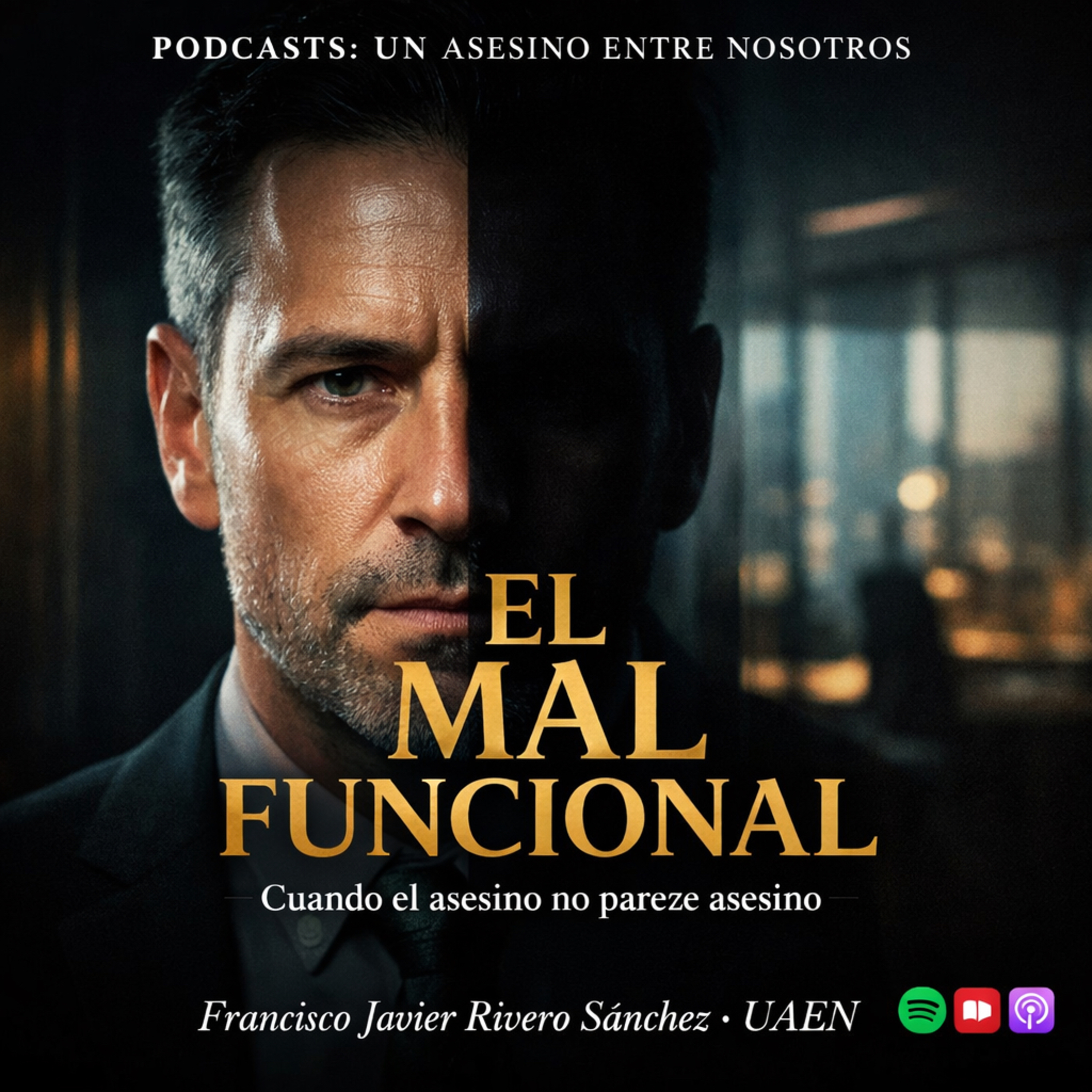 🎙️ EPISODIO 0.-EL MAL FUNCIONAL: EL ASESINO NO ES EL MONSTRUO