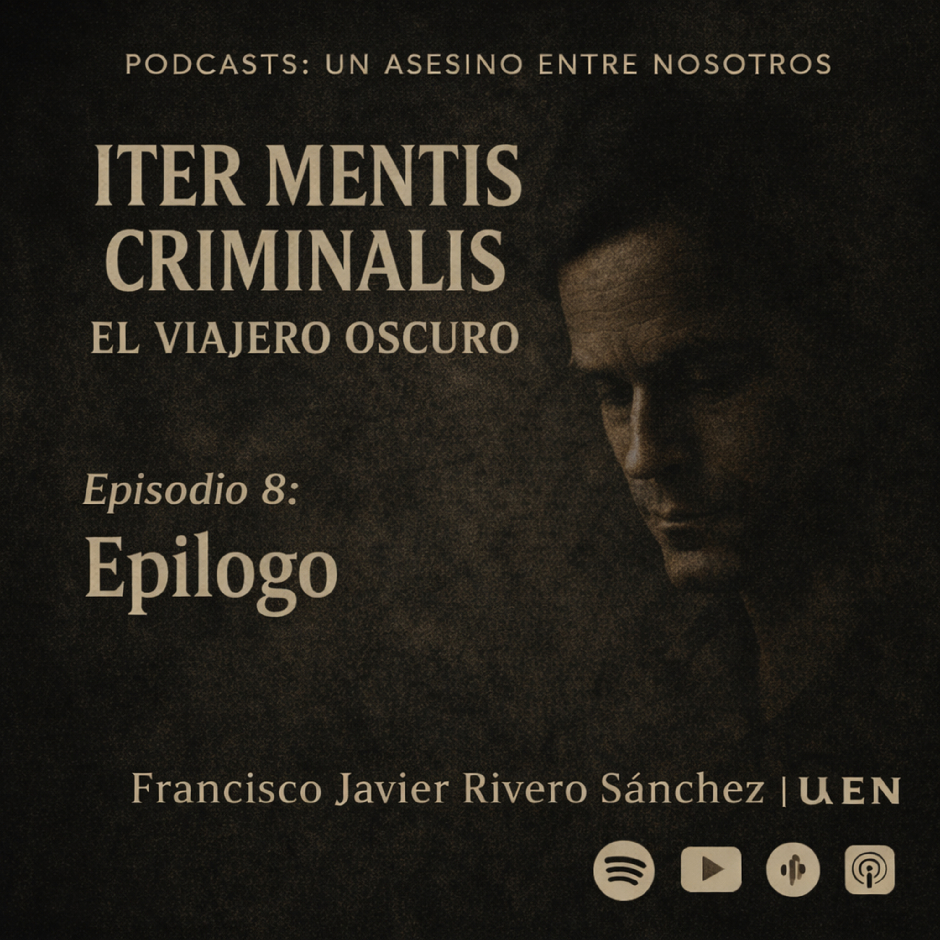 EPISODIO 8.-TED BUNDY,-EPÍLOGO OFICIAL — ITER MENTIS CRIMINALIS: EL VIAJERO OSCURO