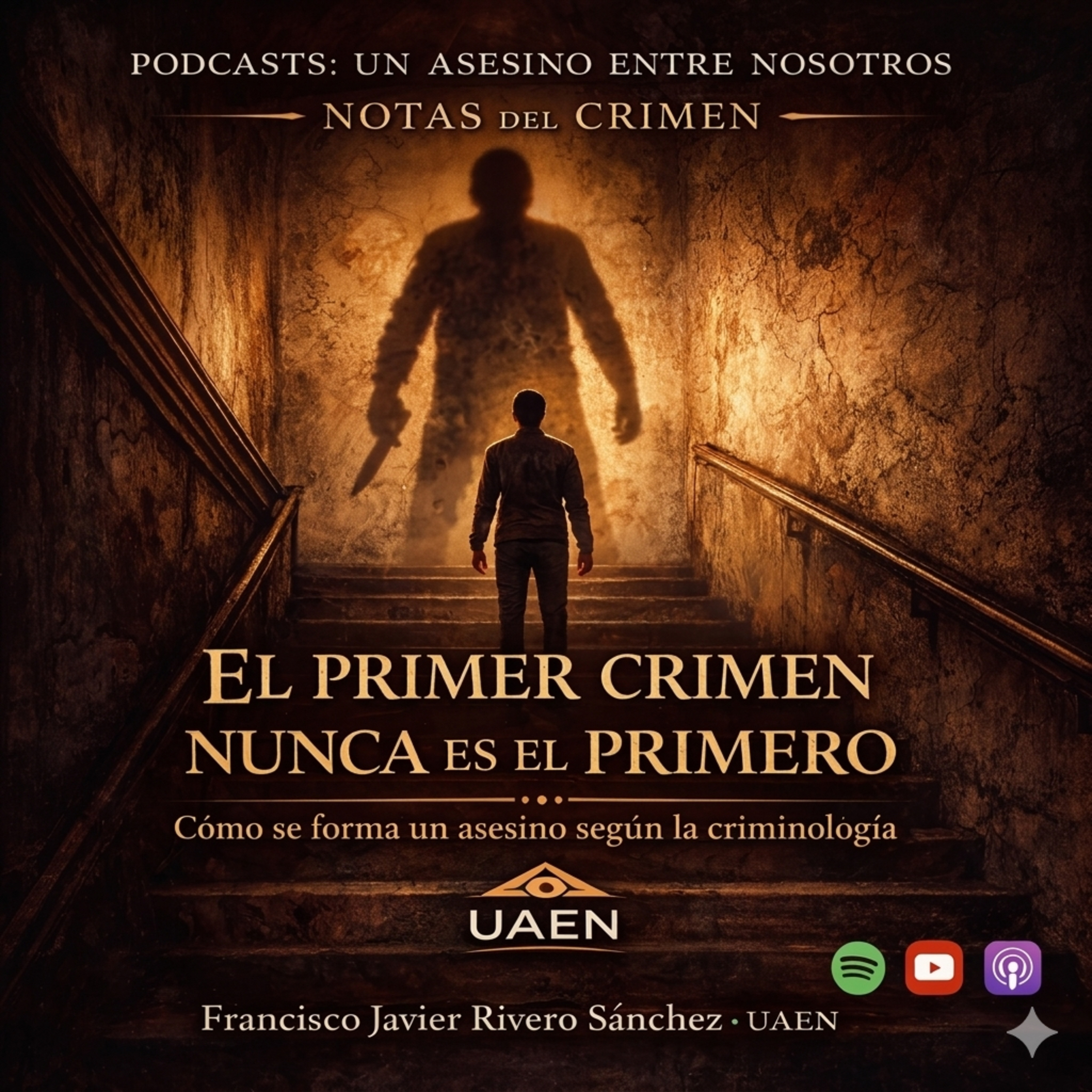 🎙️ CÁPSULA 11: NOTAS DEL CRIMEN UAEN.- El primer crimen nunca es el primero.