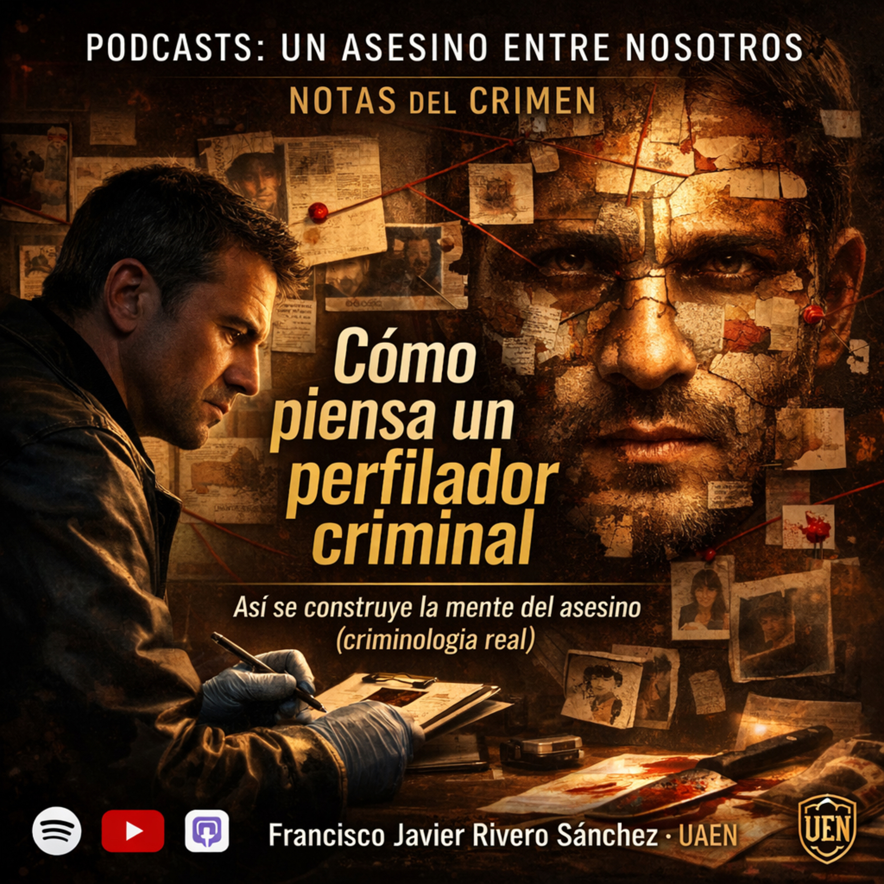 CÁPSULA 15: NOTAS DEL CRIMEN.- Cómo piensa un perfilador criminal
