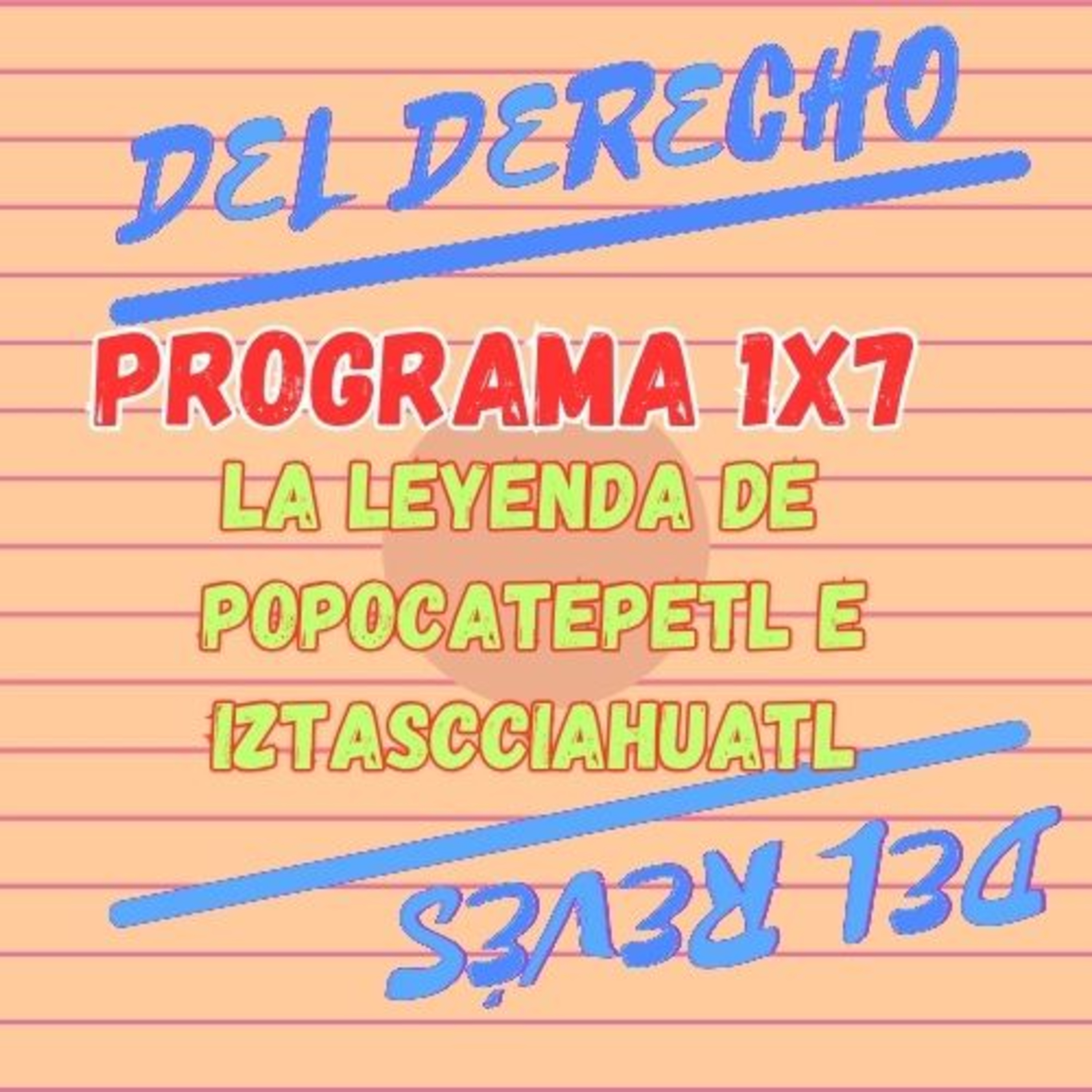 1X7. Cuento: La leyenda de Popocatepetl e Iztacciahuatl (México)