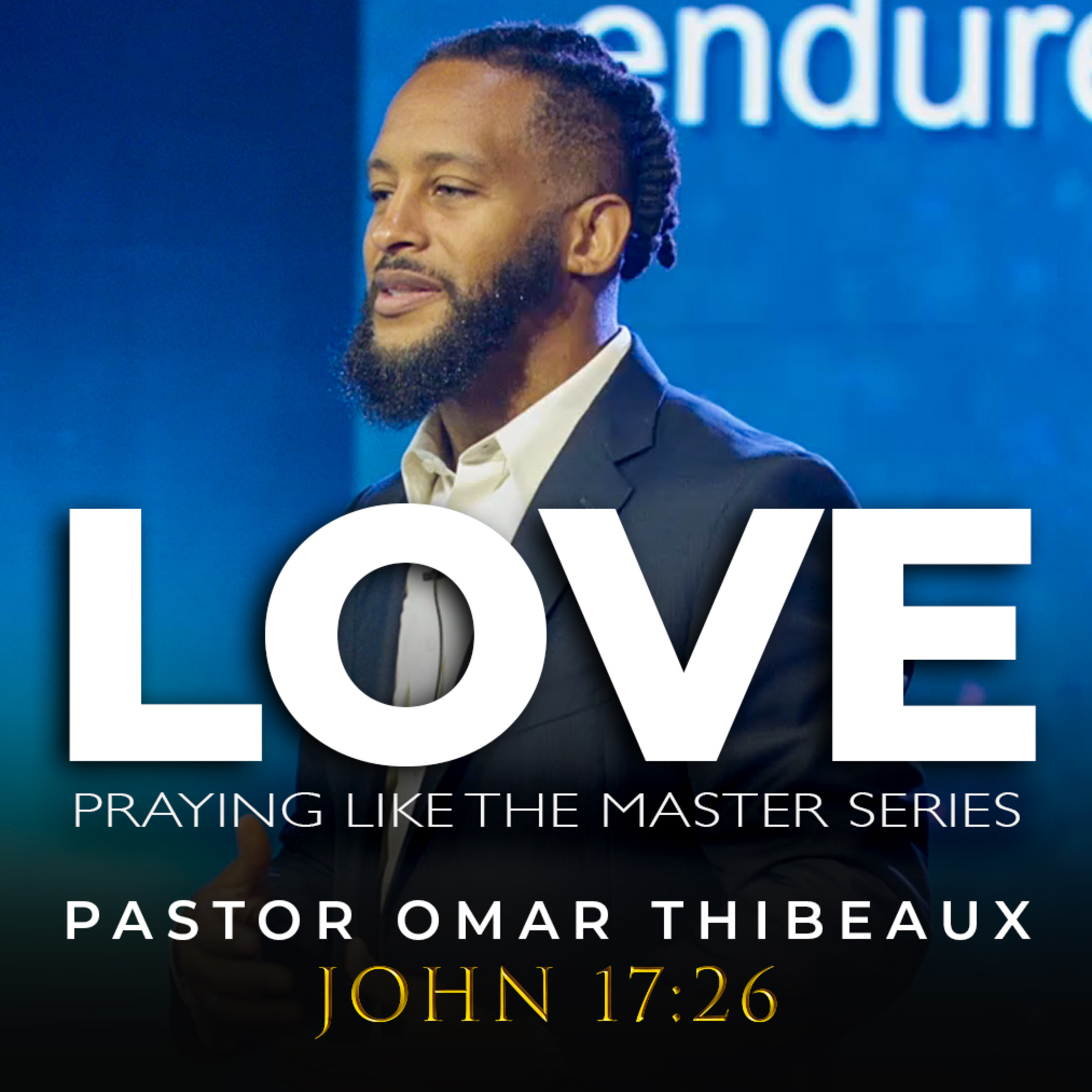 Love | Praying Like The Master Series episode artwork