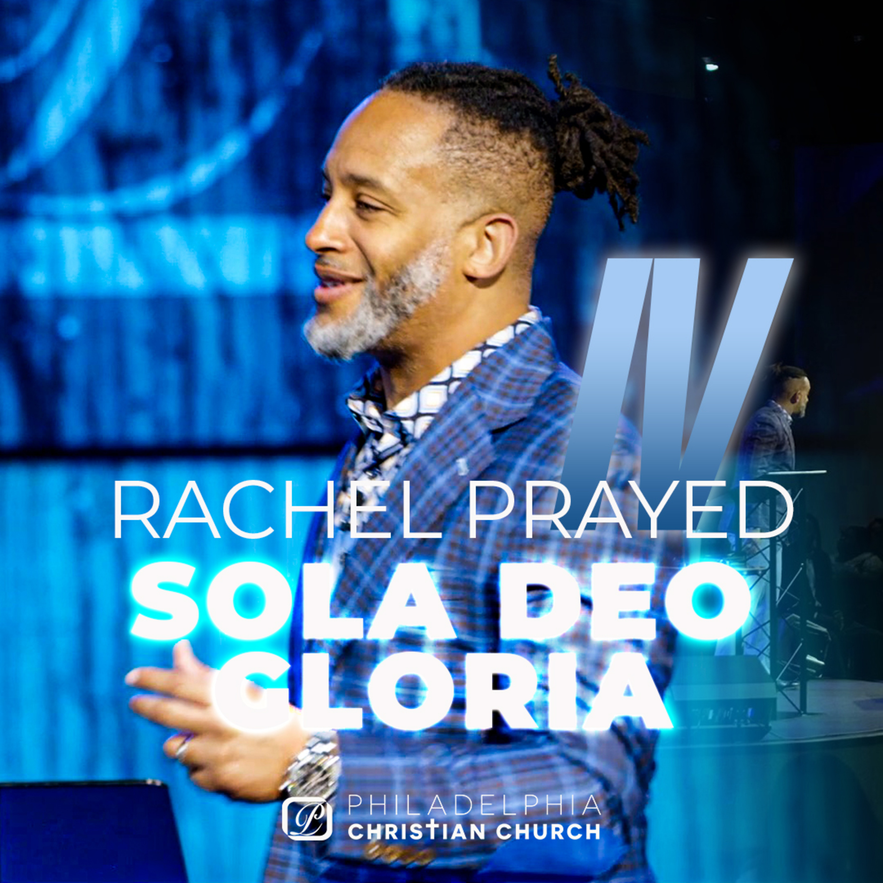 Rachel Prayed IV: Sola Deo Gloria episode artwork