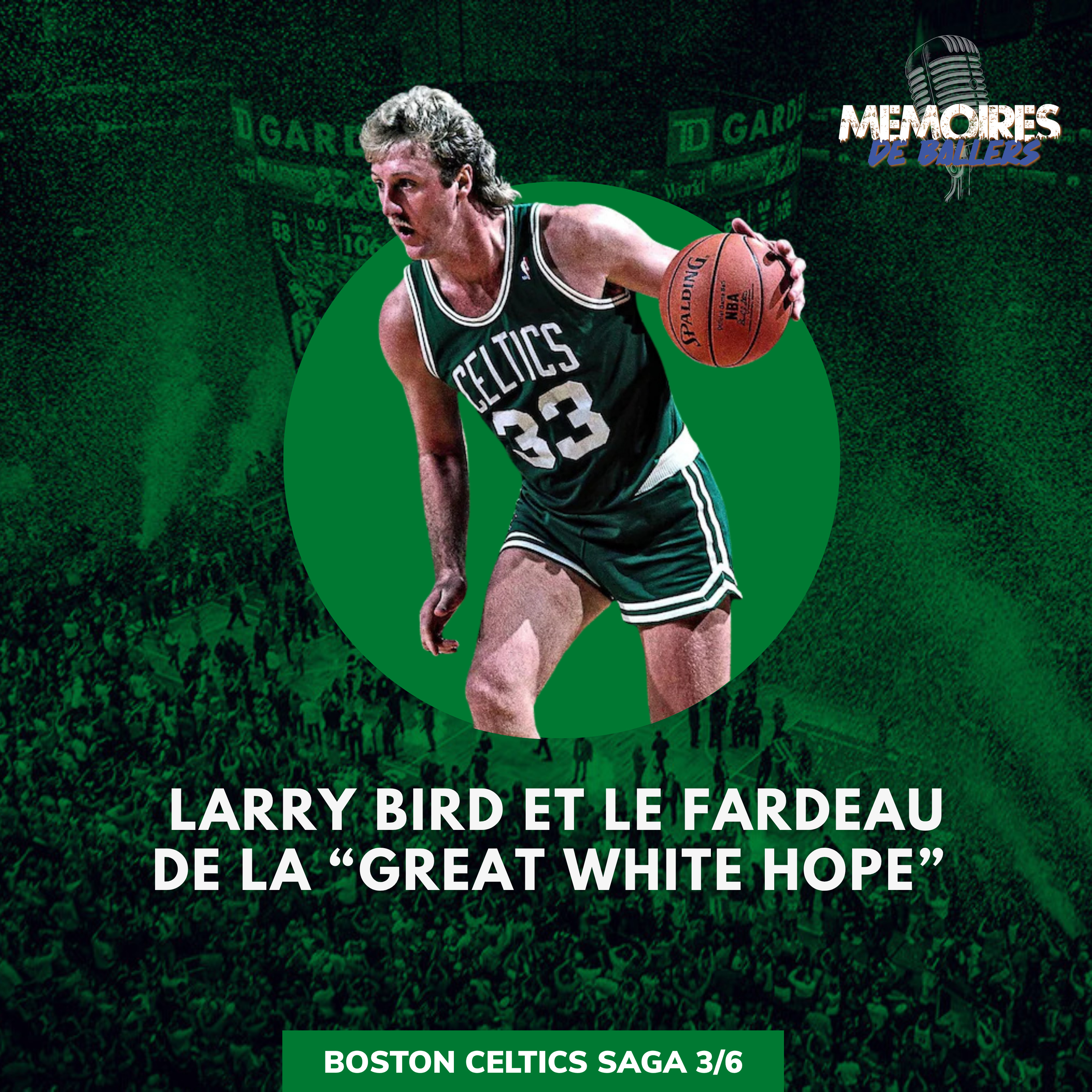 Larry Bird et le fardeau de la “Great White Hope” 