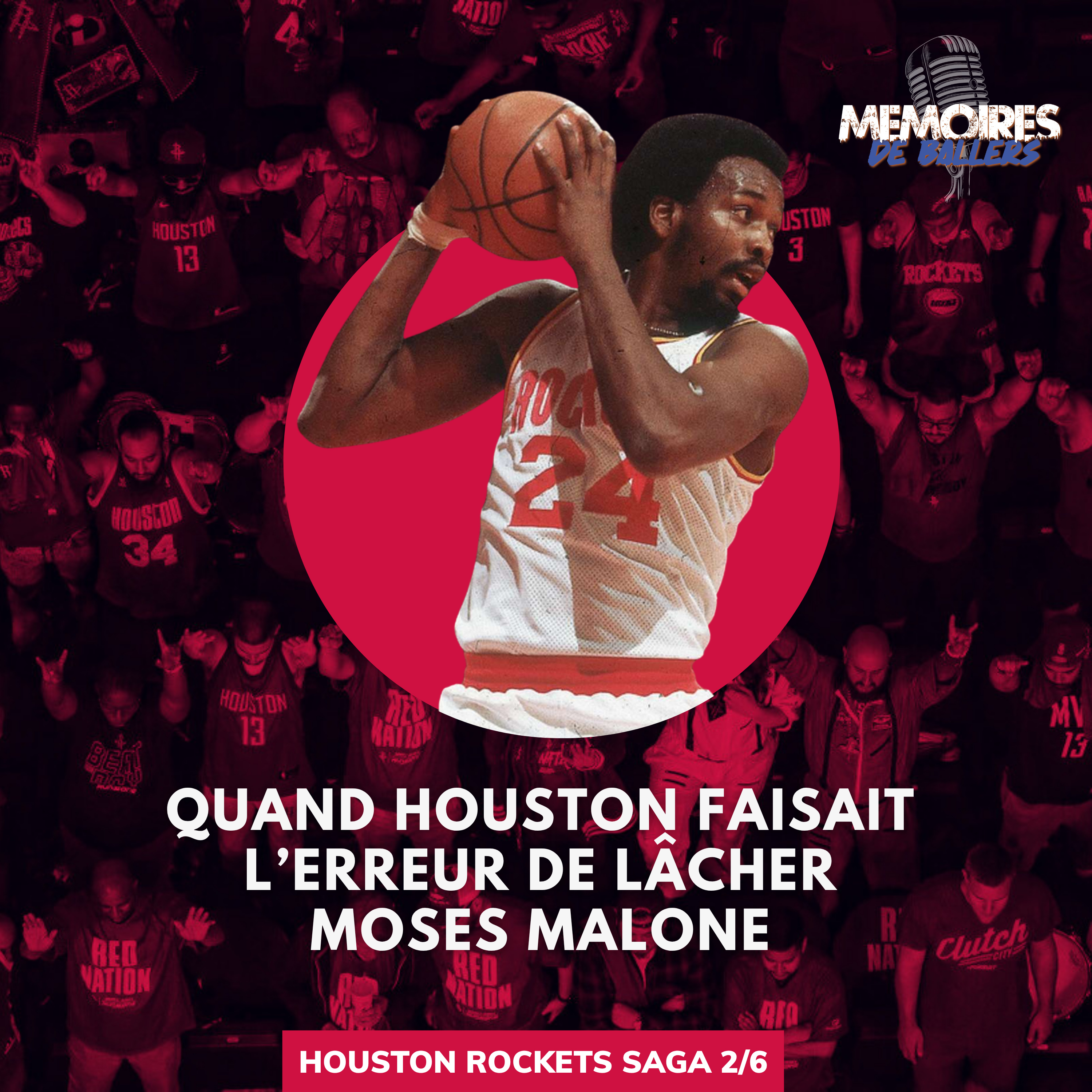 Le jour où les Houston Rockets ont échangé leur MVP Moses Malone