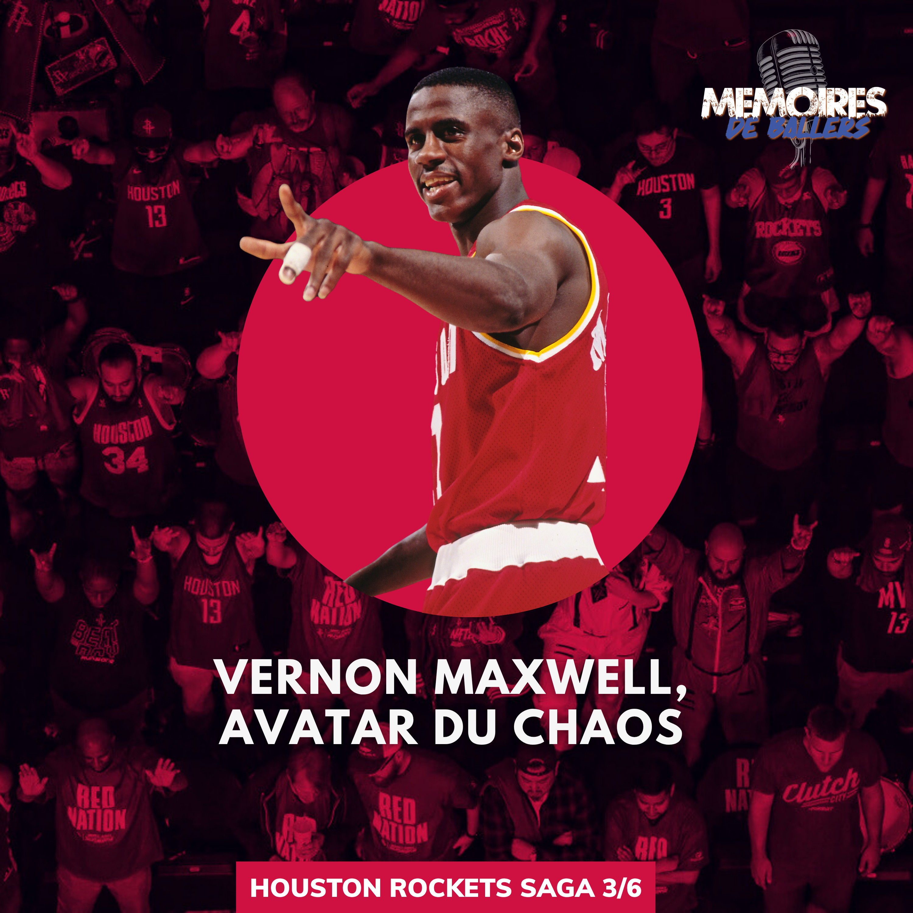 Vernon Maxwell : l’avatar du chaos des Houston Rockets
