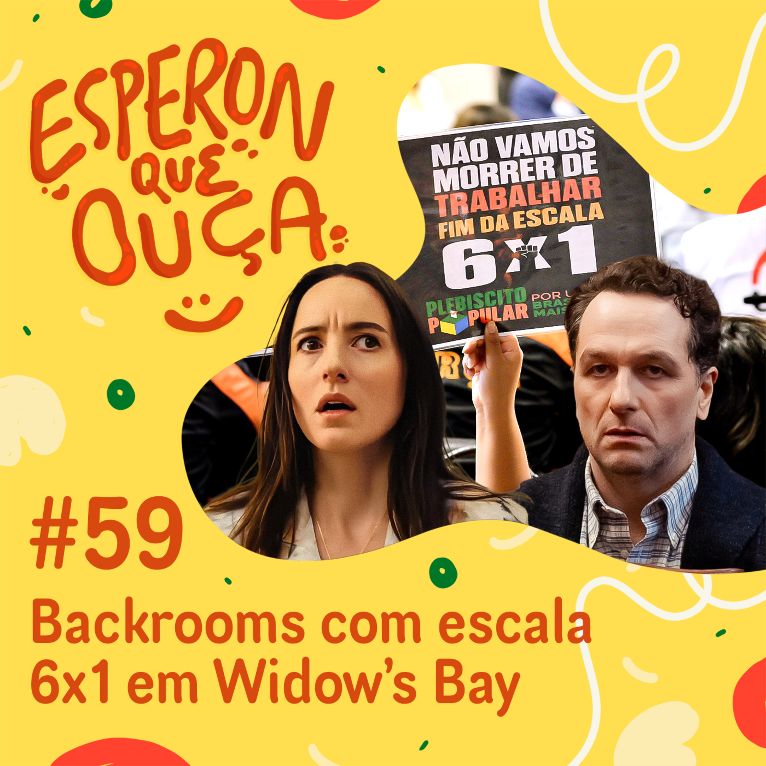 #59 | Backrooms com escala 6x1 em Widow’s Bay episode artwork