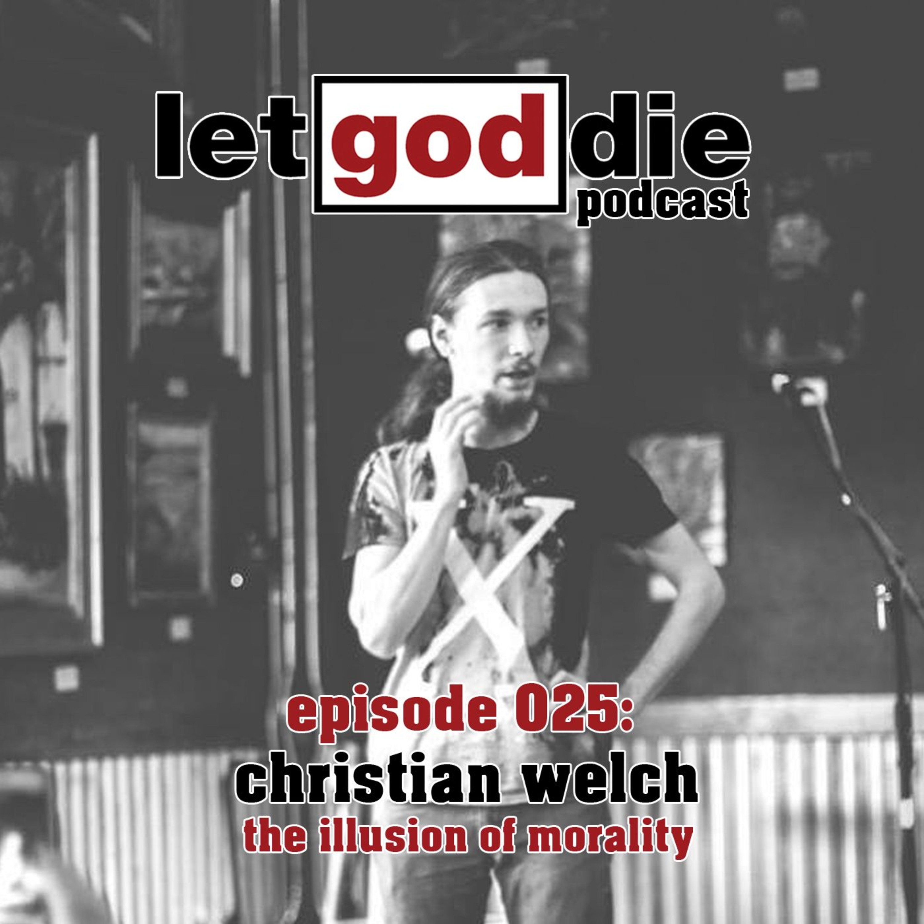 025 - Christian Welch - the illusion of morality episode artwork
