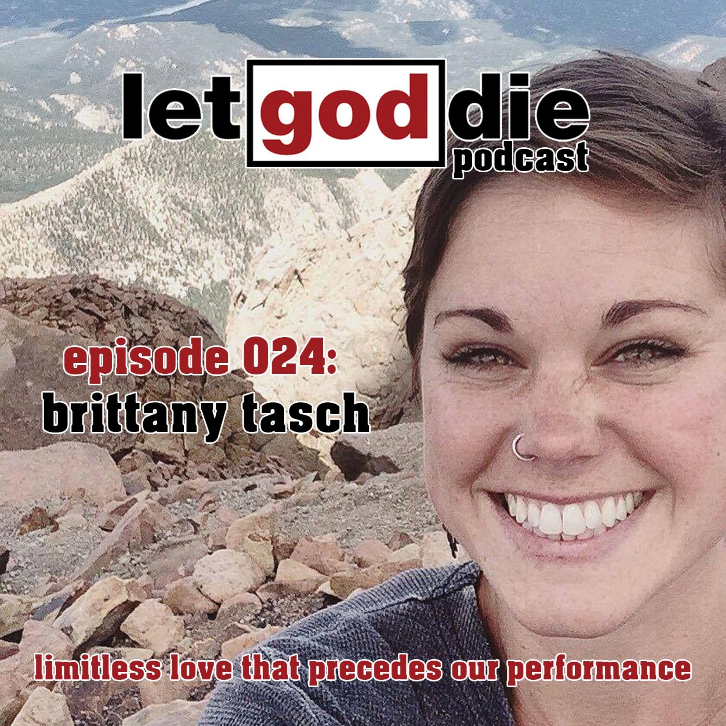 024 - Brittany Tasch - limitless love that precedes our performance episode artwork